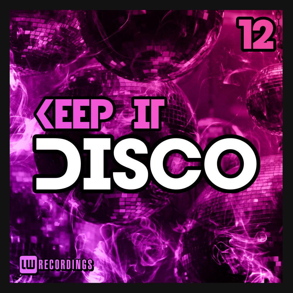Постер альбома Keep It Disco, Vol. 12