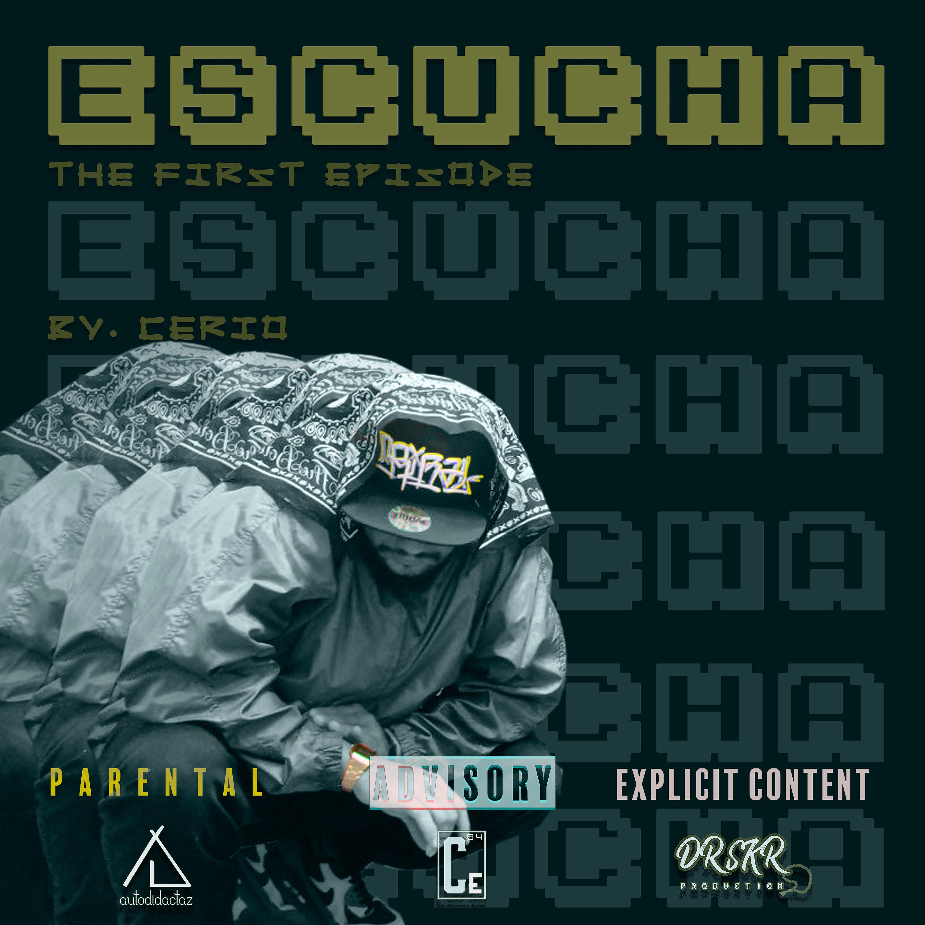 Постер альбома Escucha: The First Episode