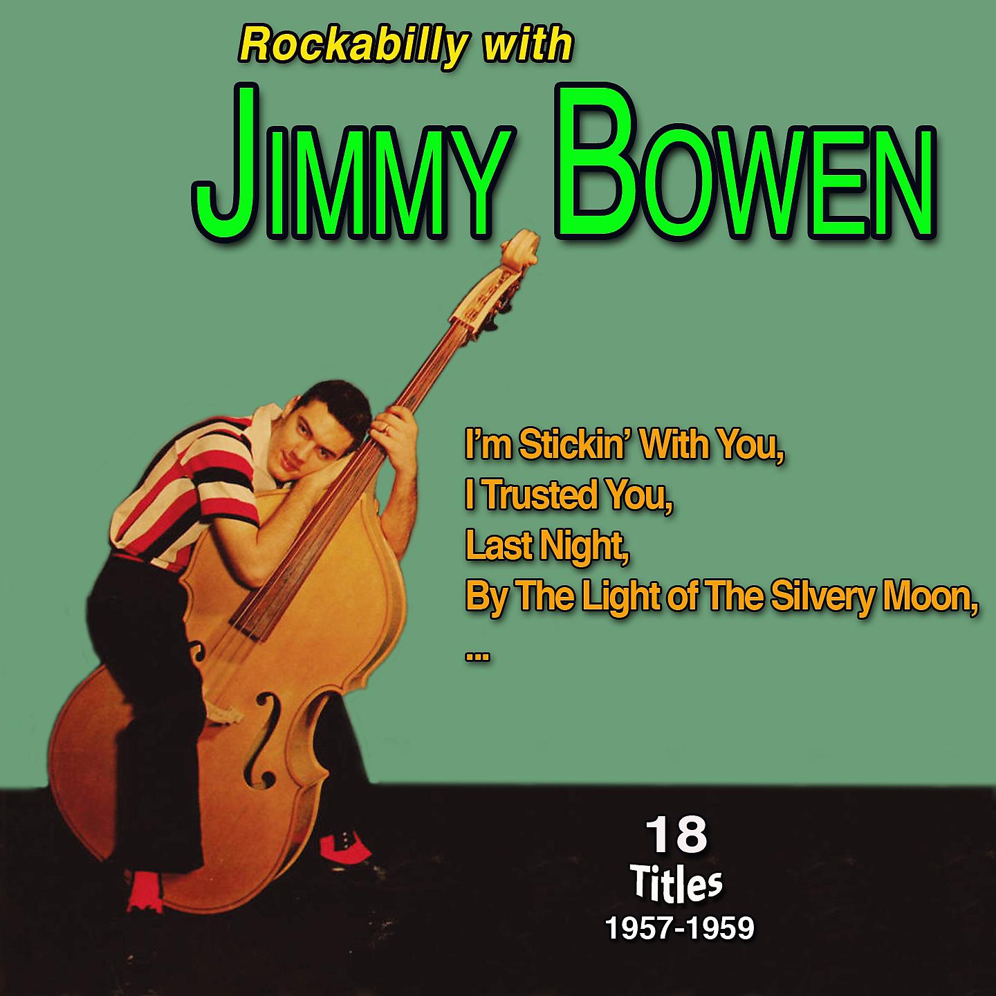 Постер альбома Rockabilly with Jimmy Bowen - I'm Stickin' with You