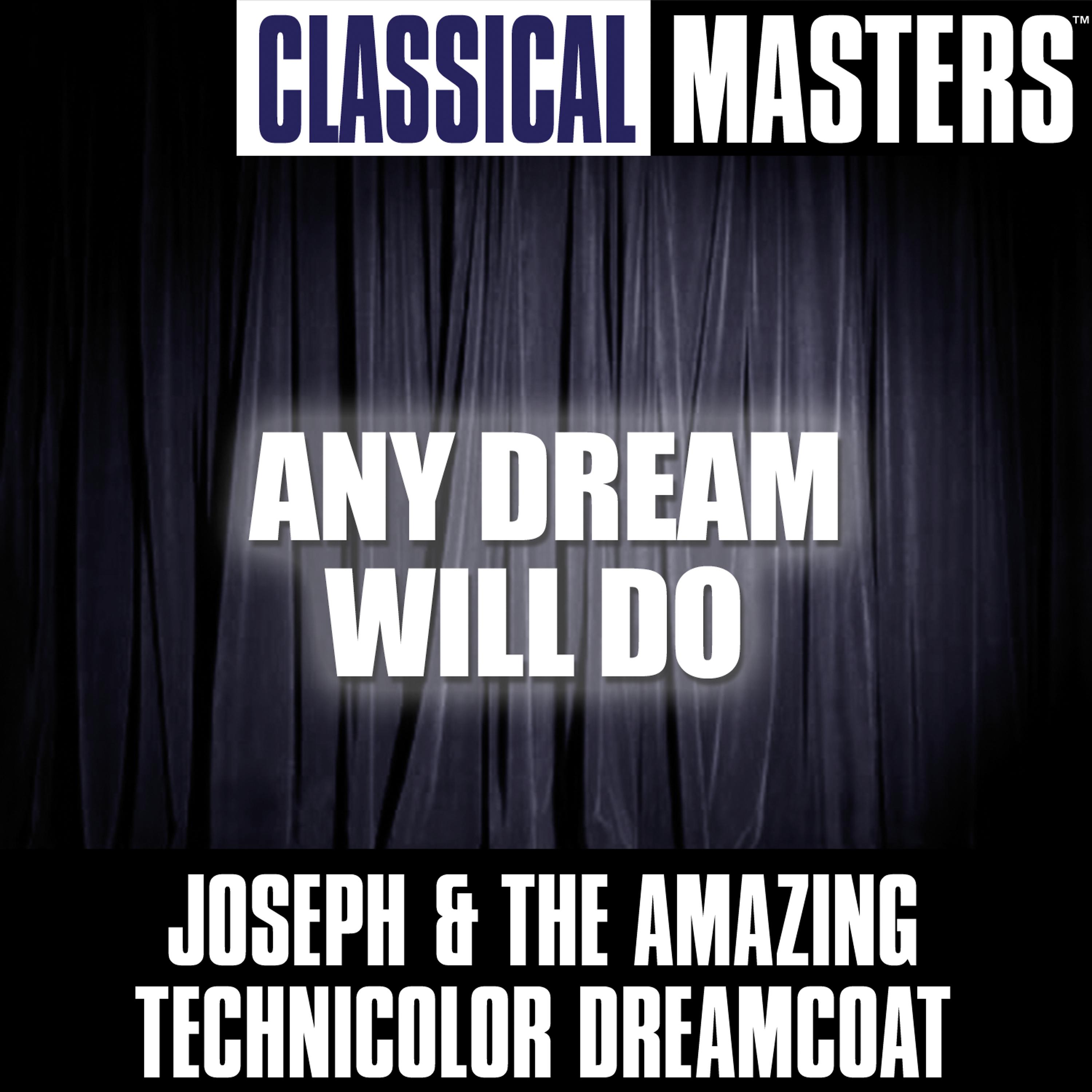 Постер альбома Classical Masters: Any Dream Will Do
