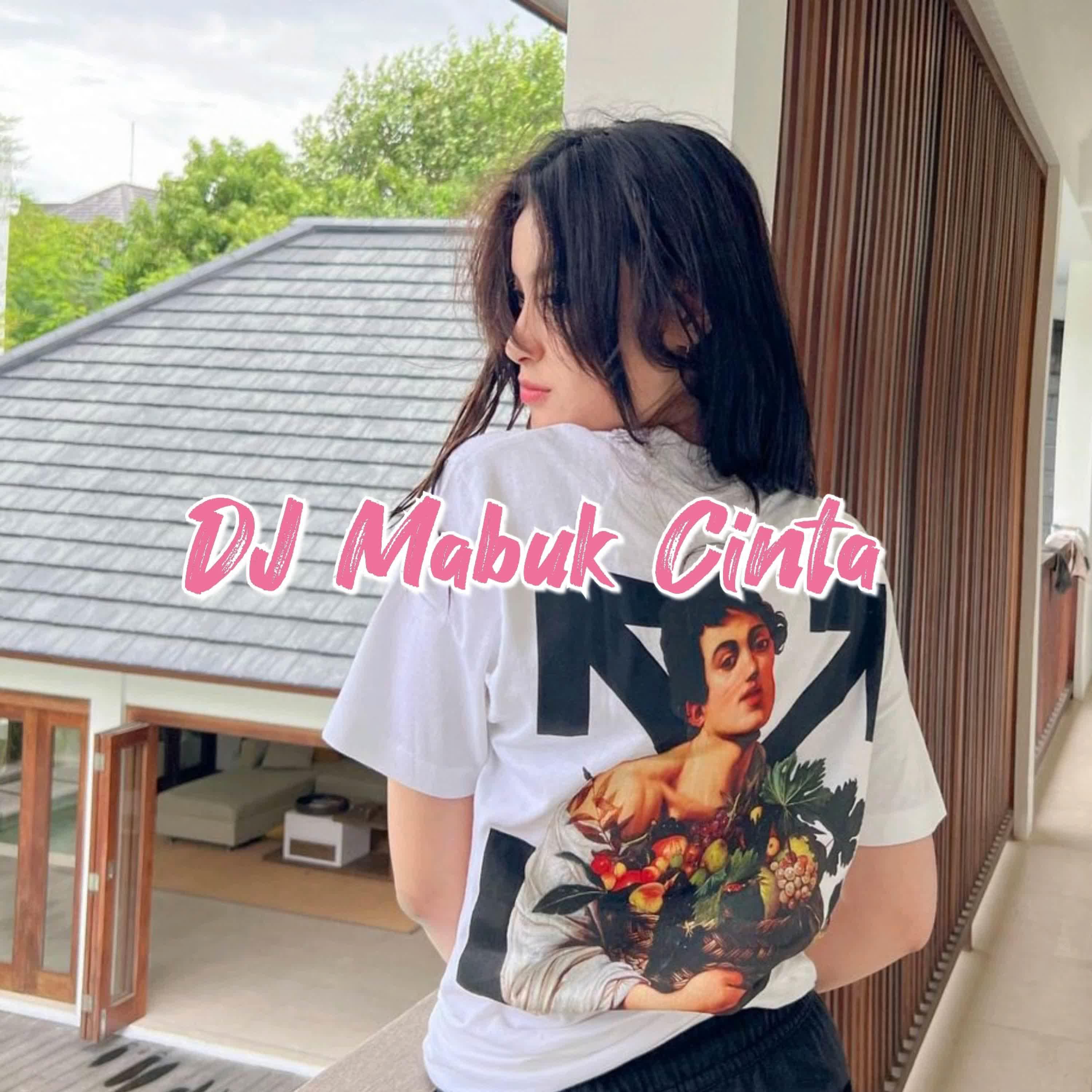 Постер альбома DJ Mabuk Cinta