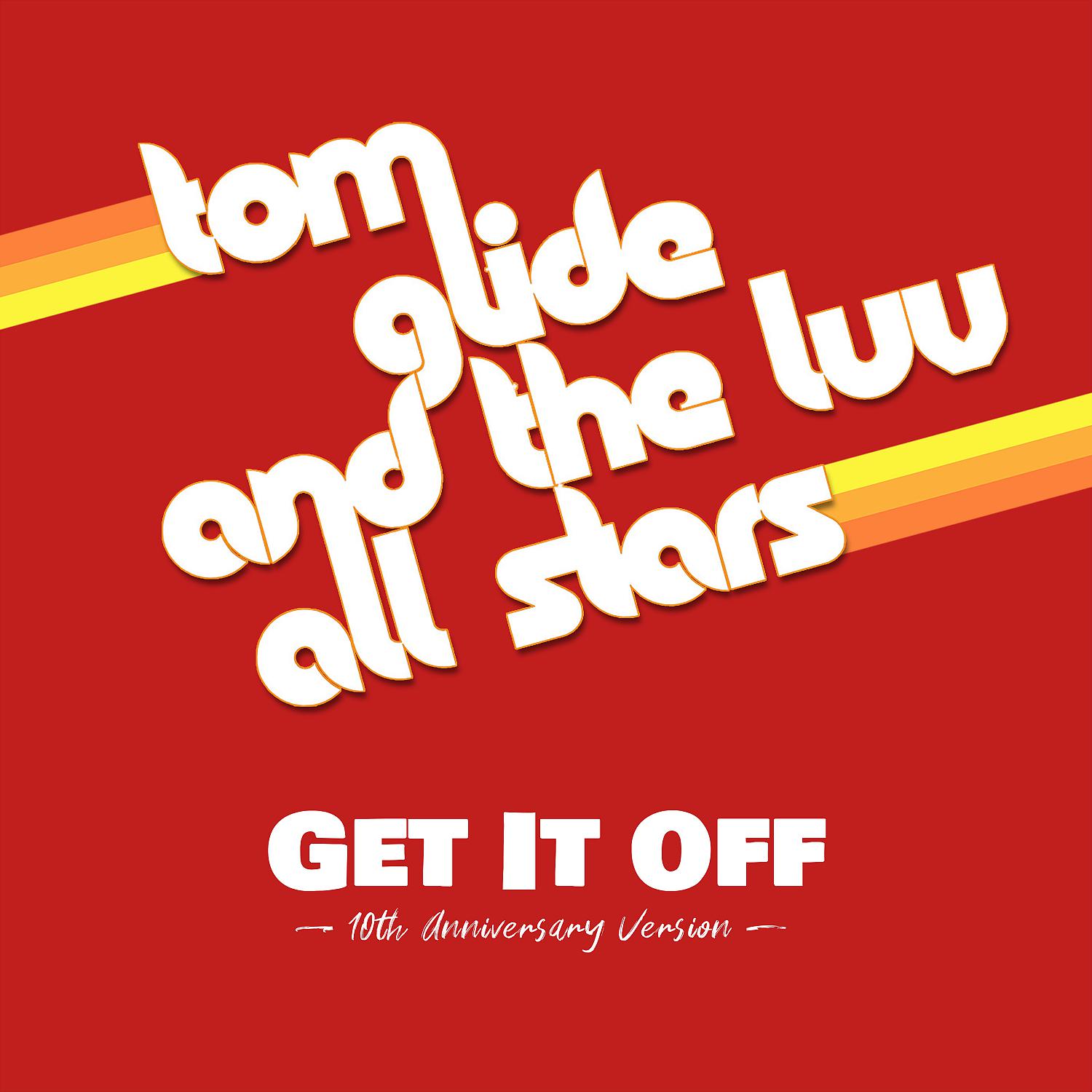 Постер альбома Get It Off (10th Anniversary Version)