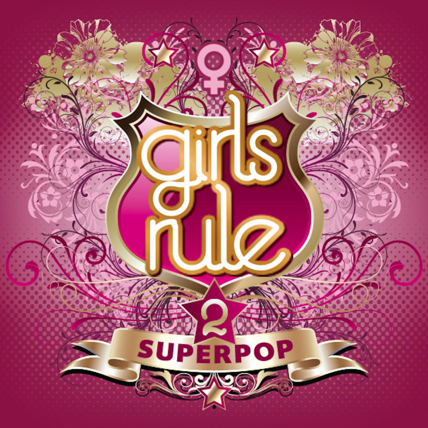 Постер альбома Superpop (Girls Rule 2)