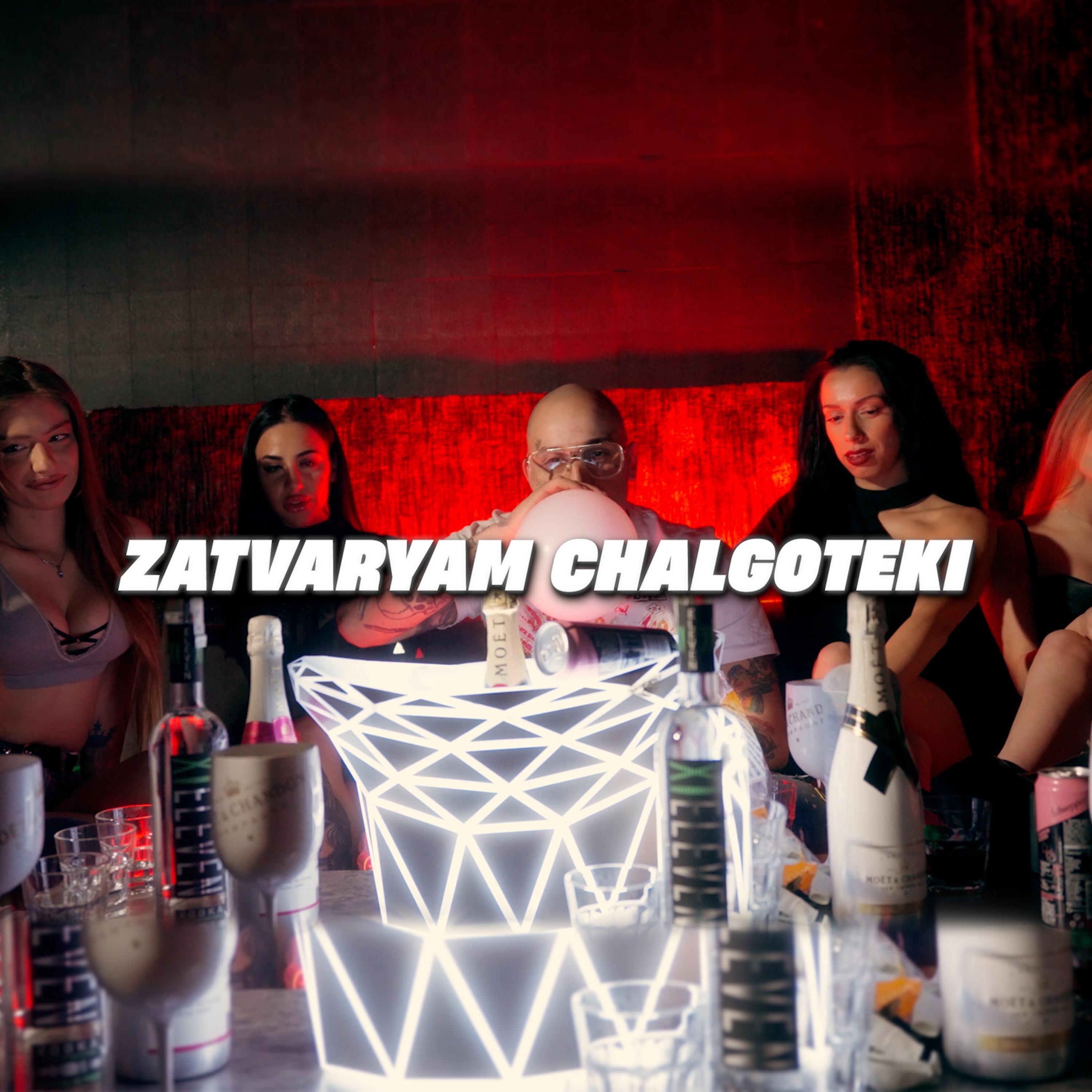 Постер альбома ZATVARYAM CHALGOTEKI