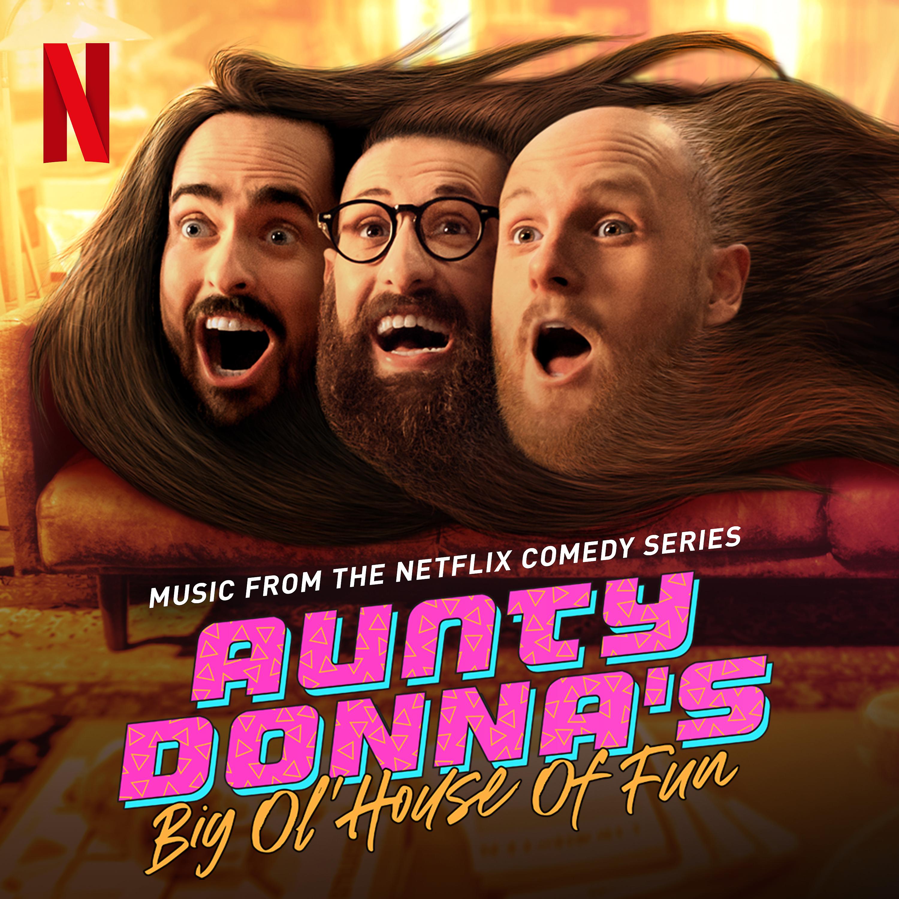 Постер альбома Aunty Donna's Big Ol' House of Fun (Music from the Netflix Comedy Series)