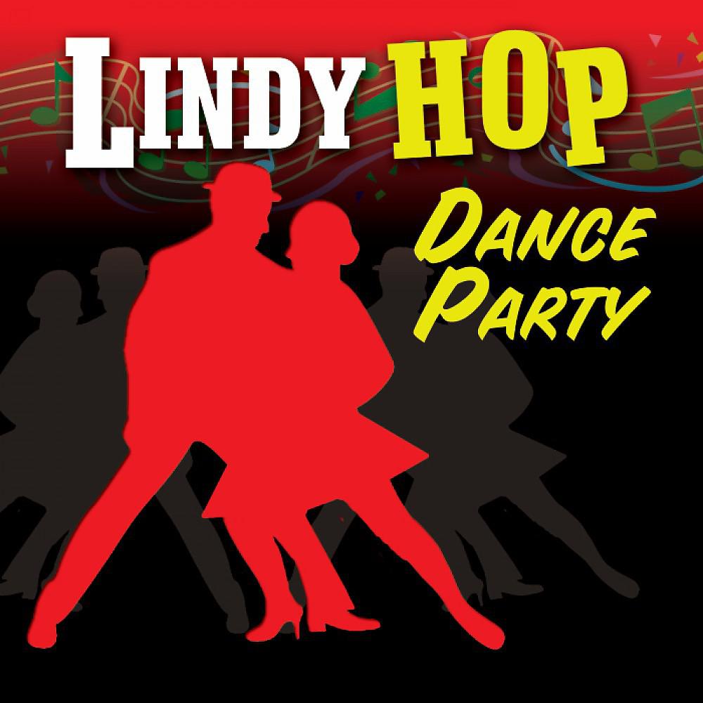 Постер альбома Lindy Hop Dance Party