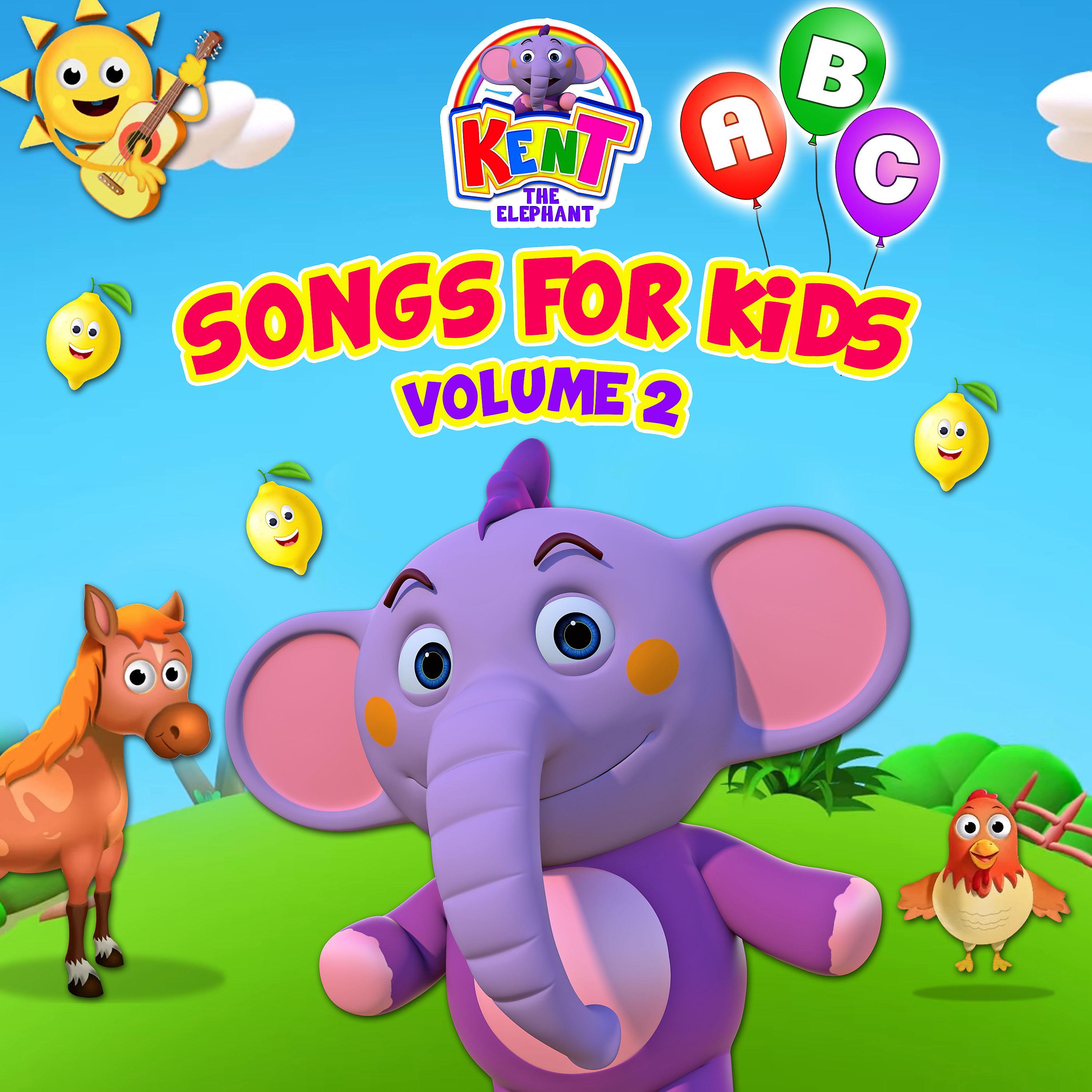 Постер альбома Kent The Elephant Songs for Kids, Vol. 2