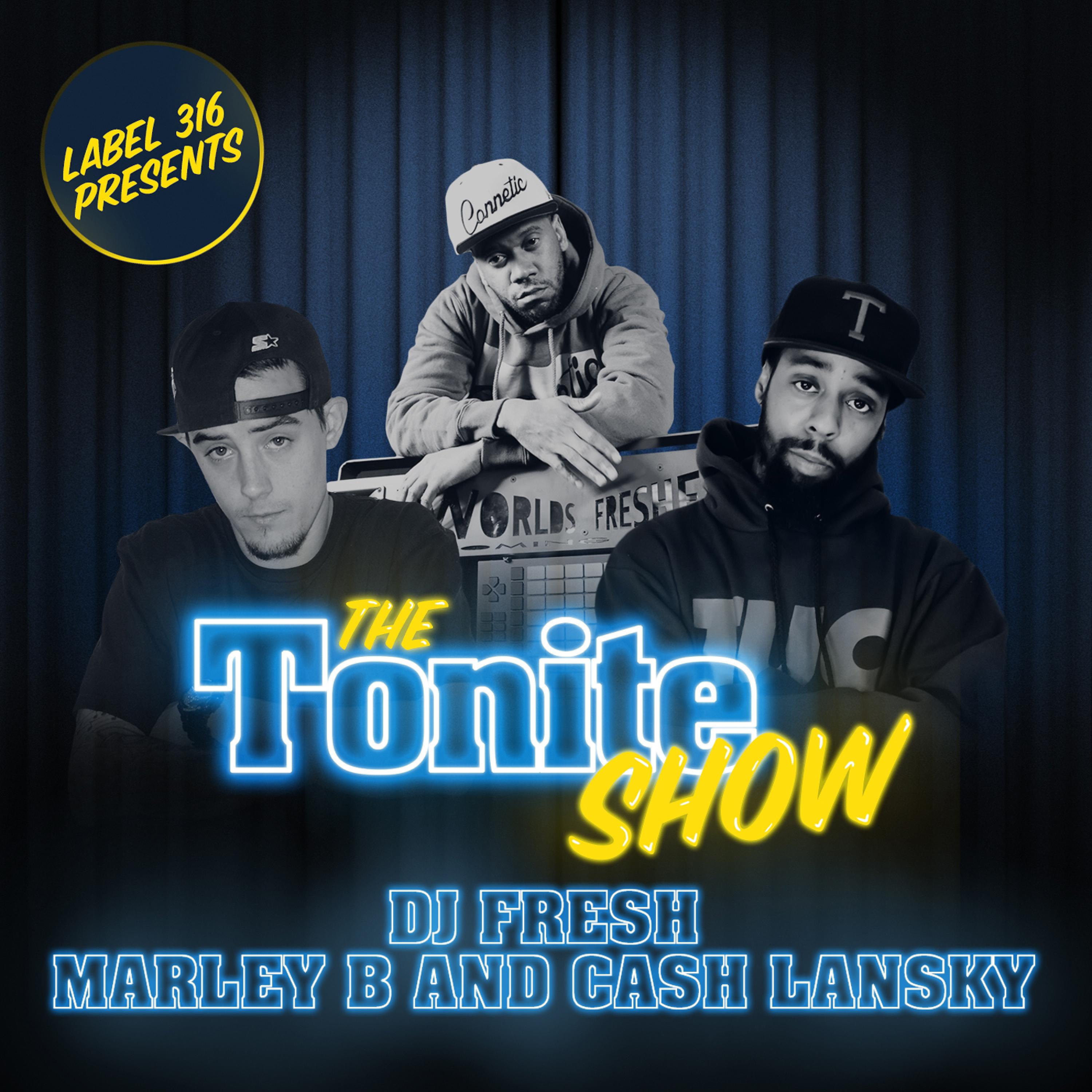 Постер альбома The Tonite Show with Cash Lansky & Marley B