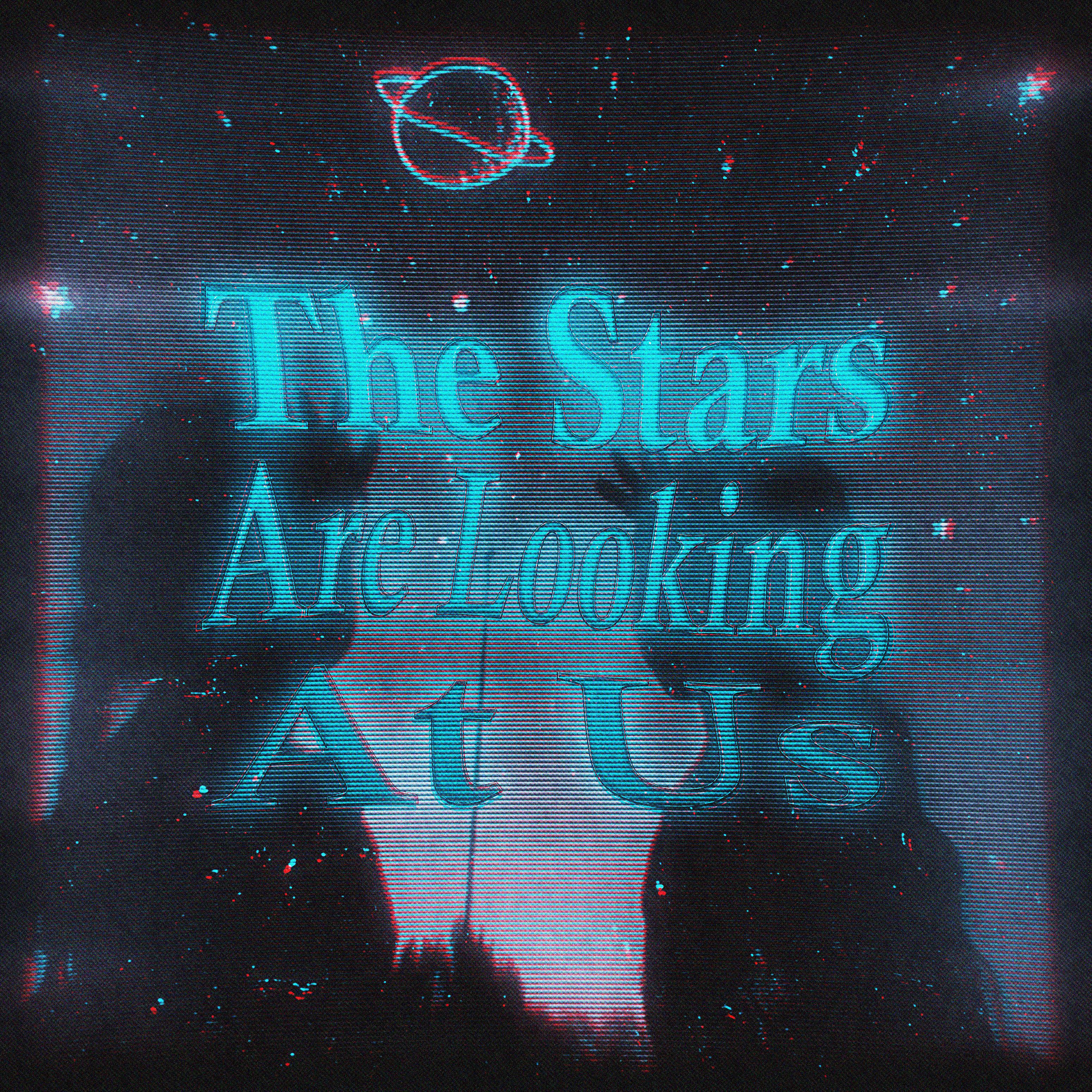 Постер альбома The Stars Are Looking at Us