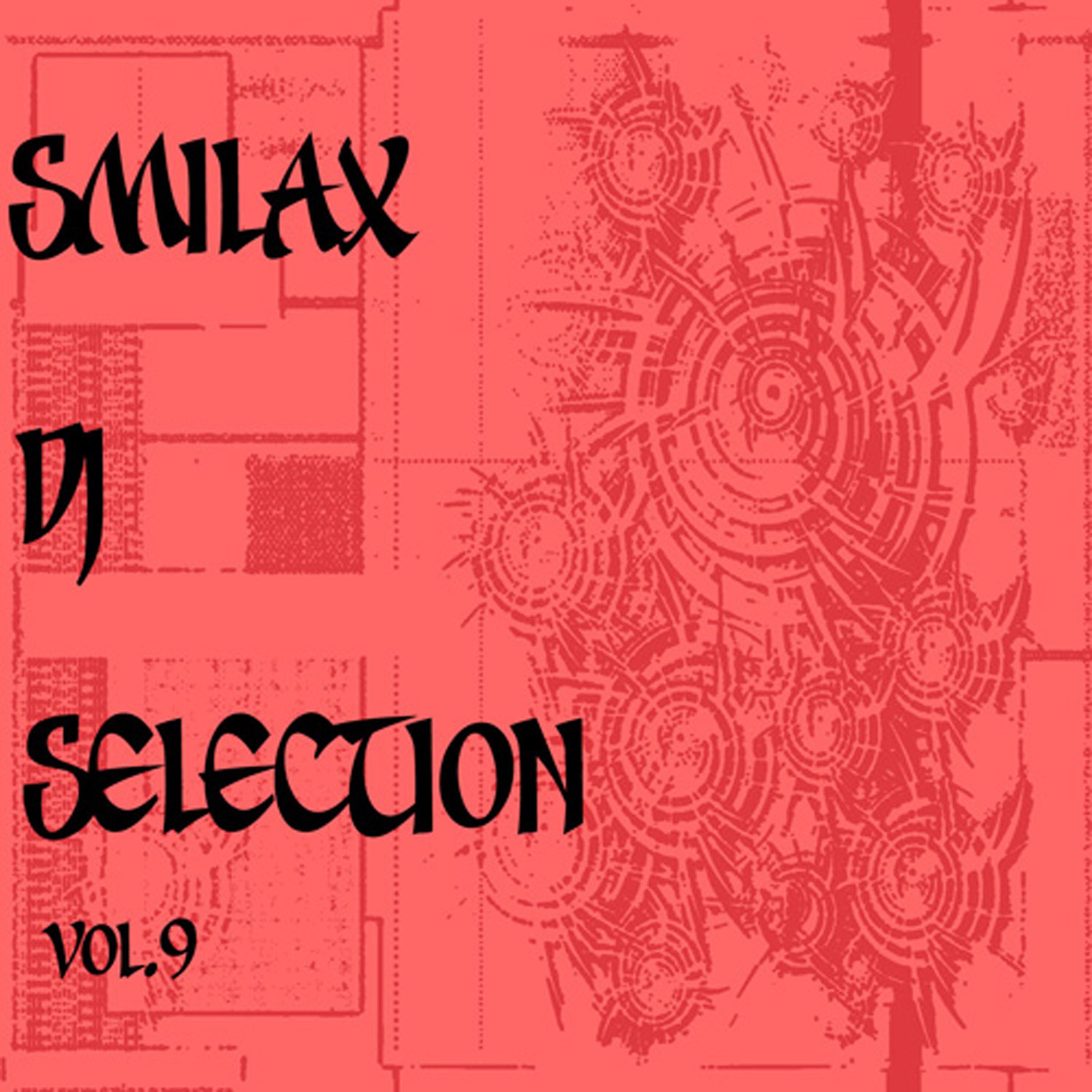 Постер альбома Smilax DJ Selection Vol. 9