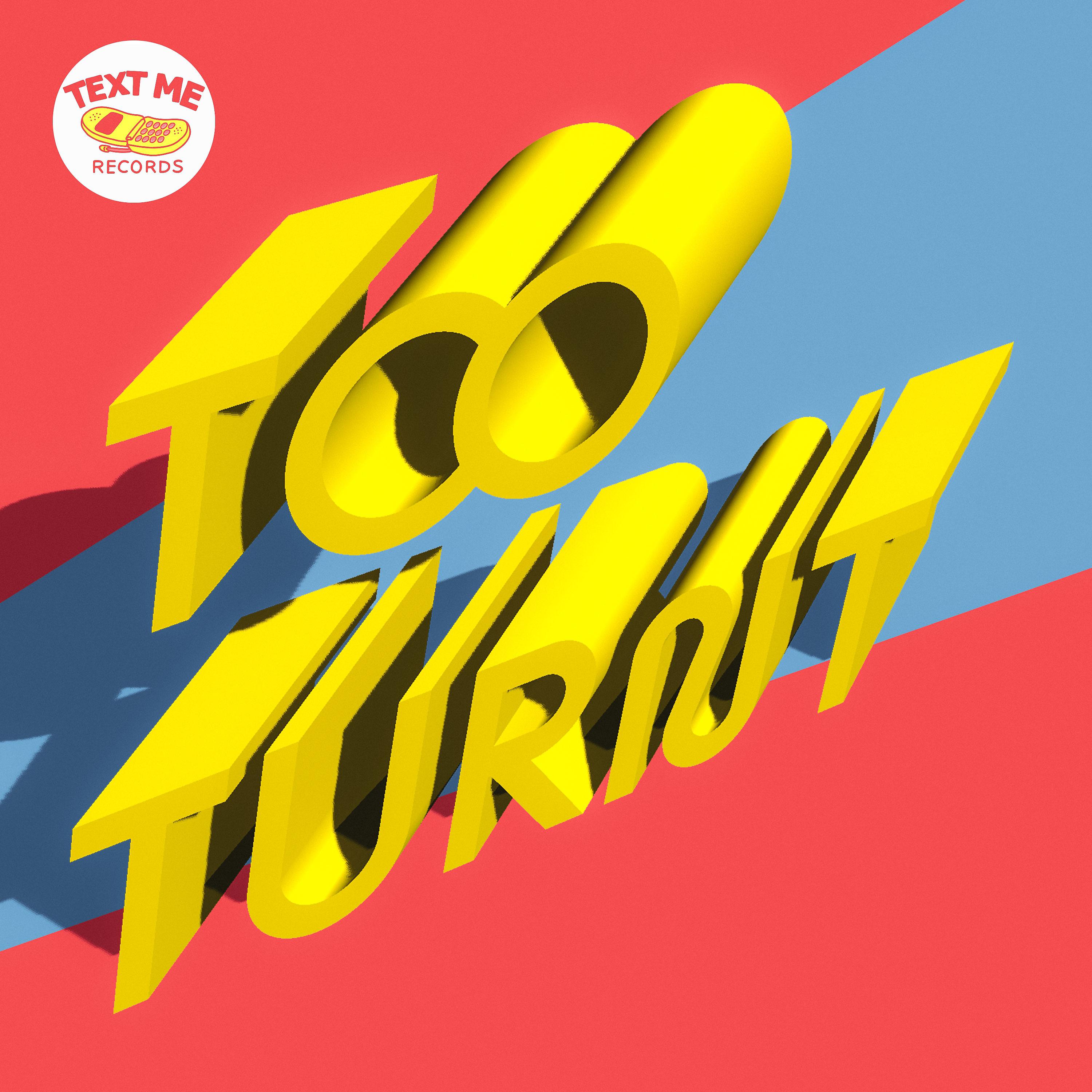 Постер альбома Too Turnt (feat. Fat Tony & WADE08)