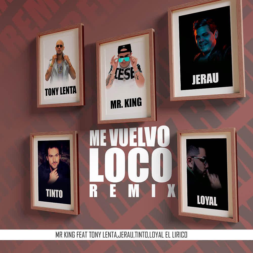 Постер альбома Me Vuelvo Loco (Remix)