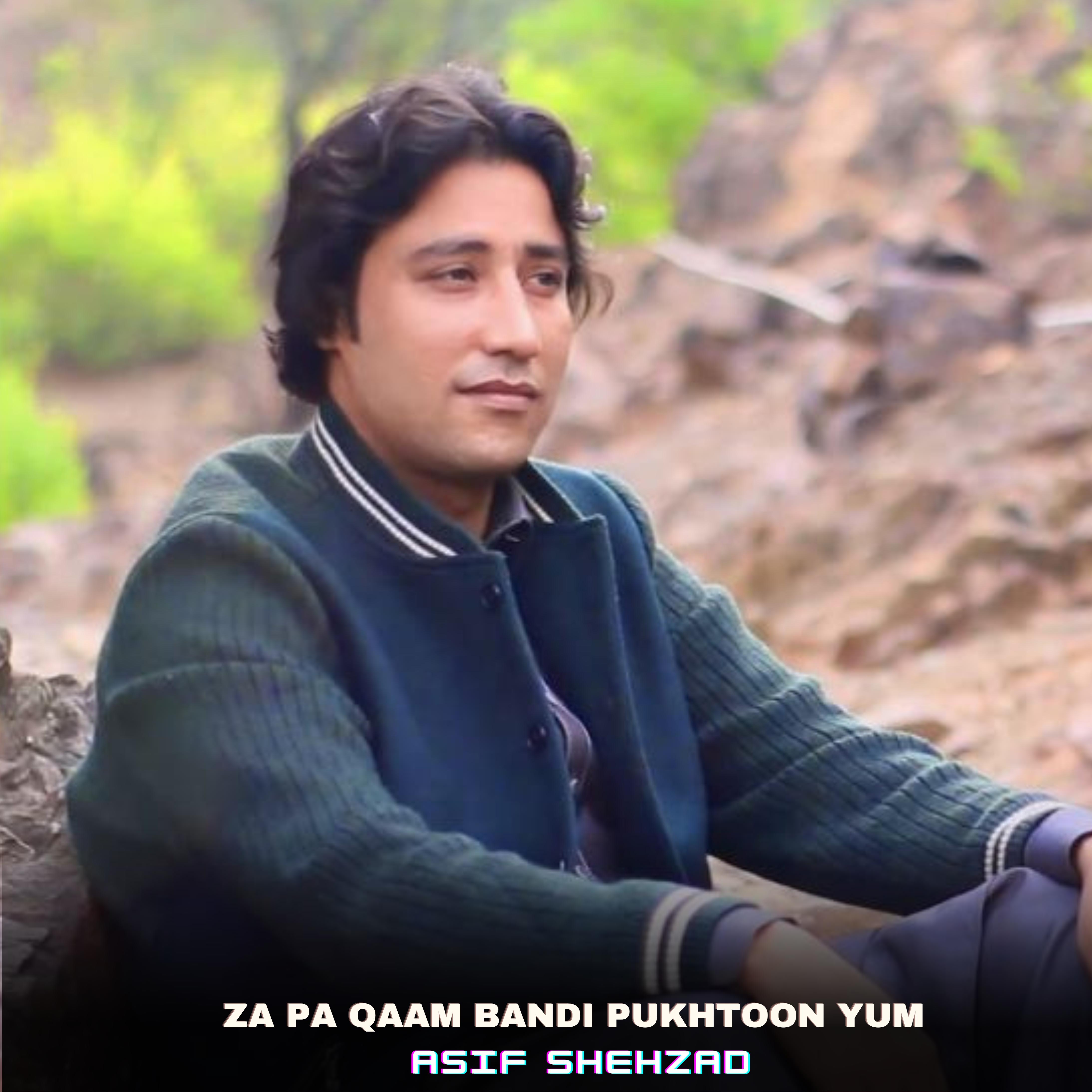 Постер альбома Za Pa Qaam Bandi Pukhtoon Yum