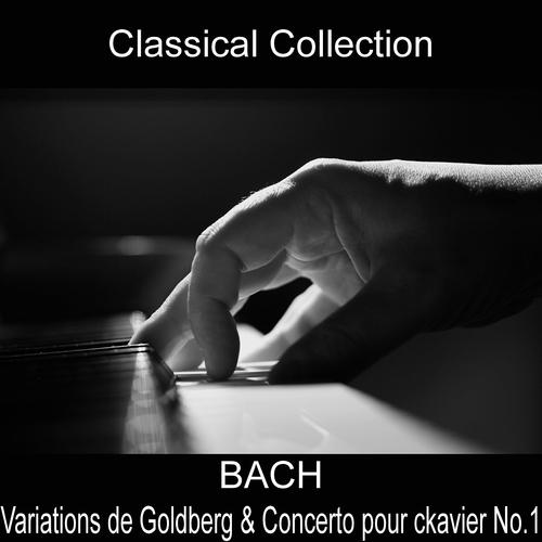 Постер альбома Bach : Variations de Goldberg & Concerto pour clavier No. 1