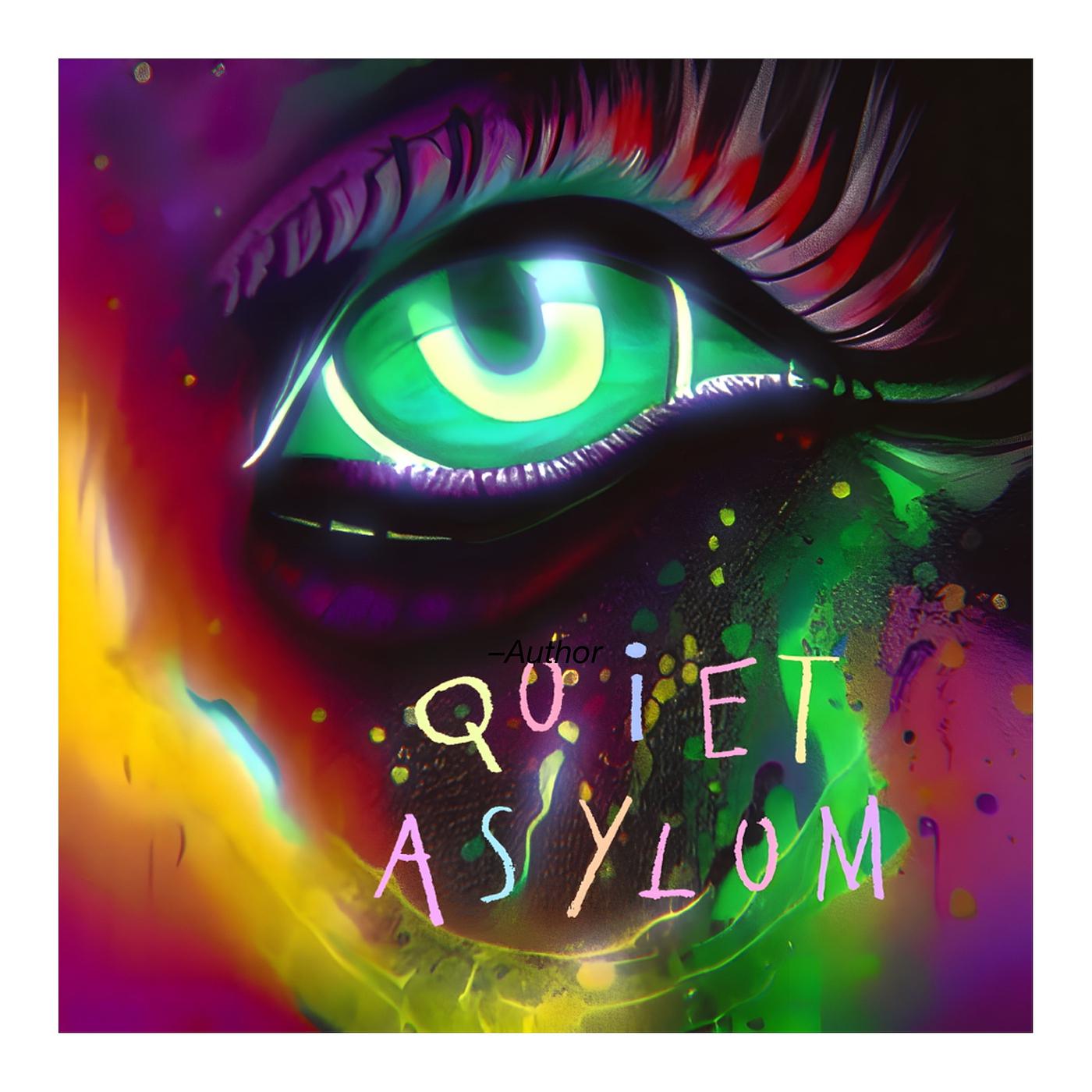Постер альбома Quiet Asylum