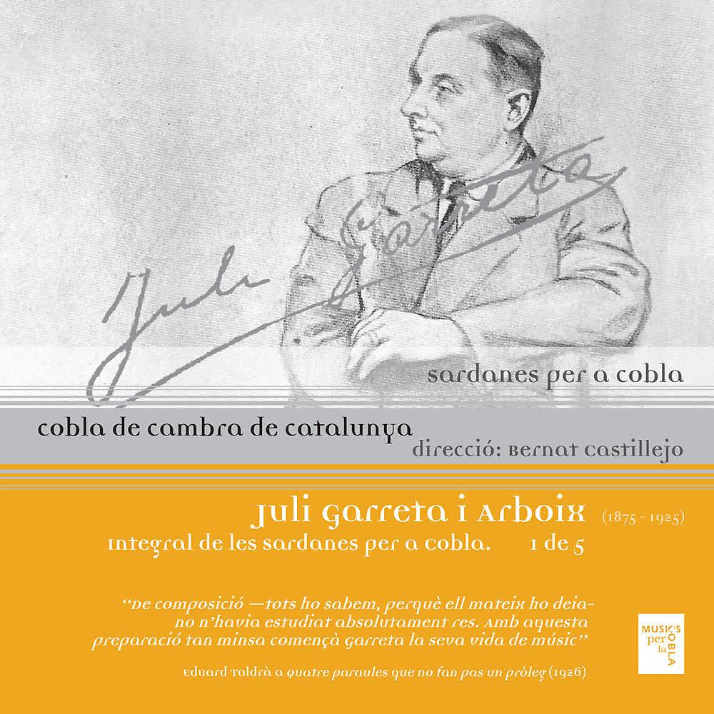 Постер альбома Juli Garreta I Arboix: Sardanes Per a Cobla (Vol. 1)