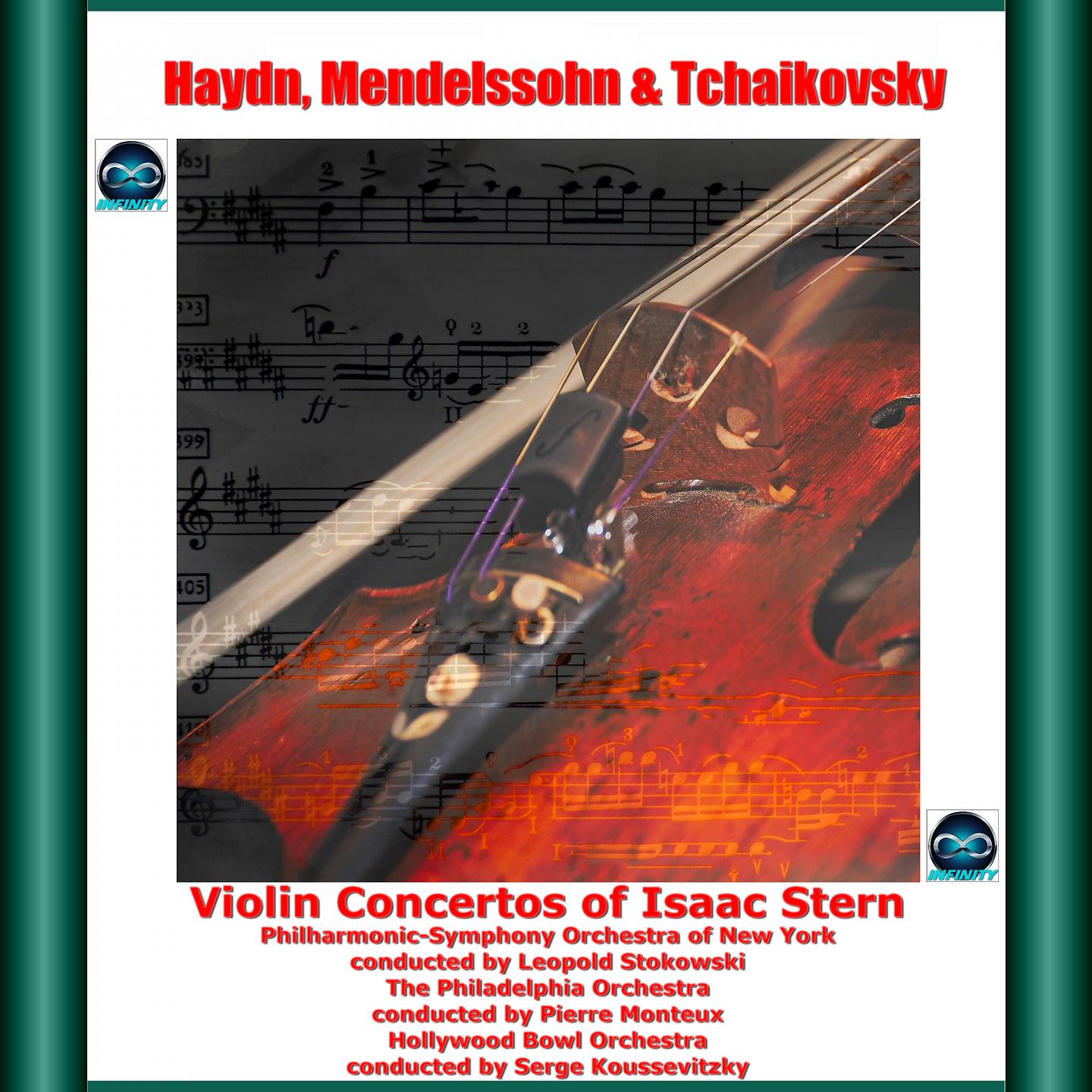 Постер альбома Haydn, Mendelssohn & Tchaikovsky: Violin Concertos of Isaac Stern