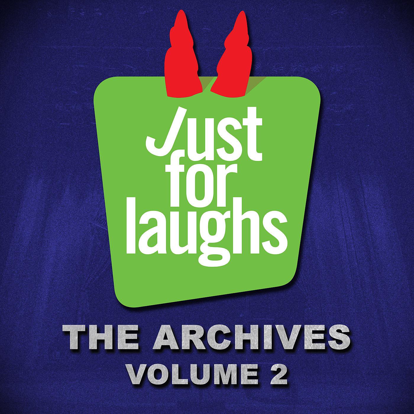 Постер альбома Just for Laughs - The Archives, Vol. 2