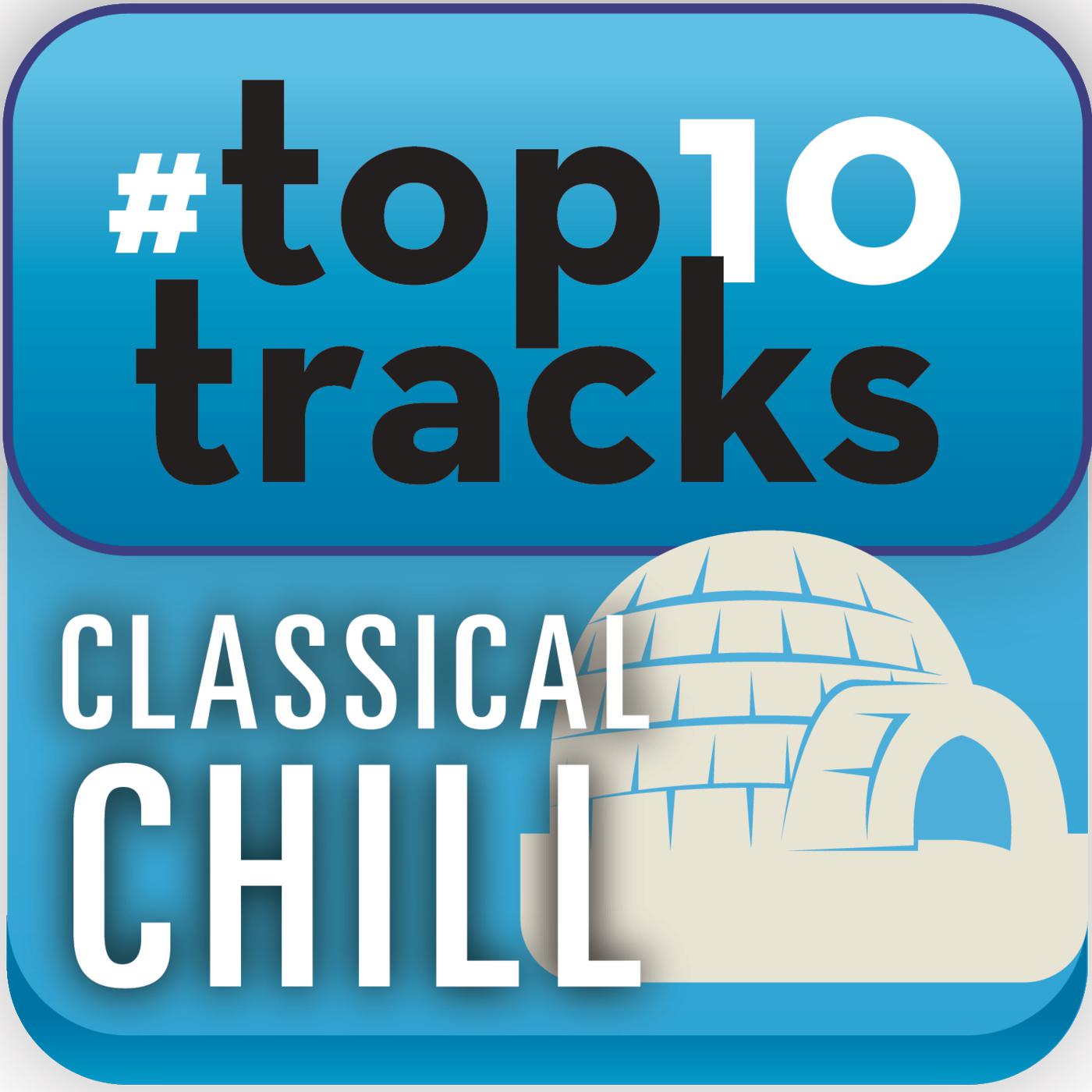 Постер альбома #top10tracks - Classical Chill