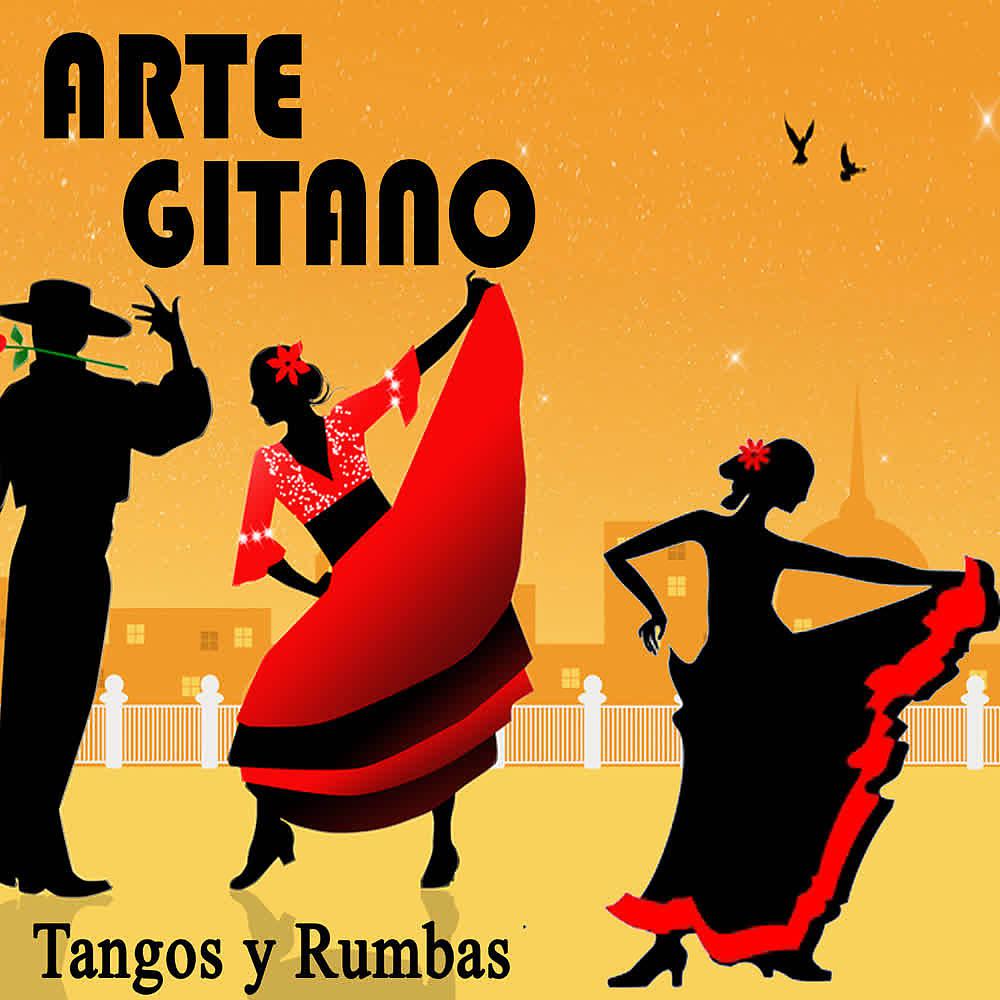 Постер альбома Arte Gitano: Tangos y Rumbas