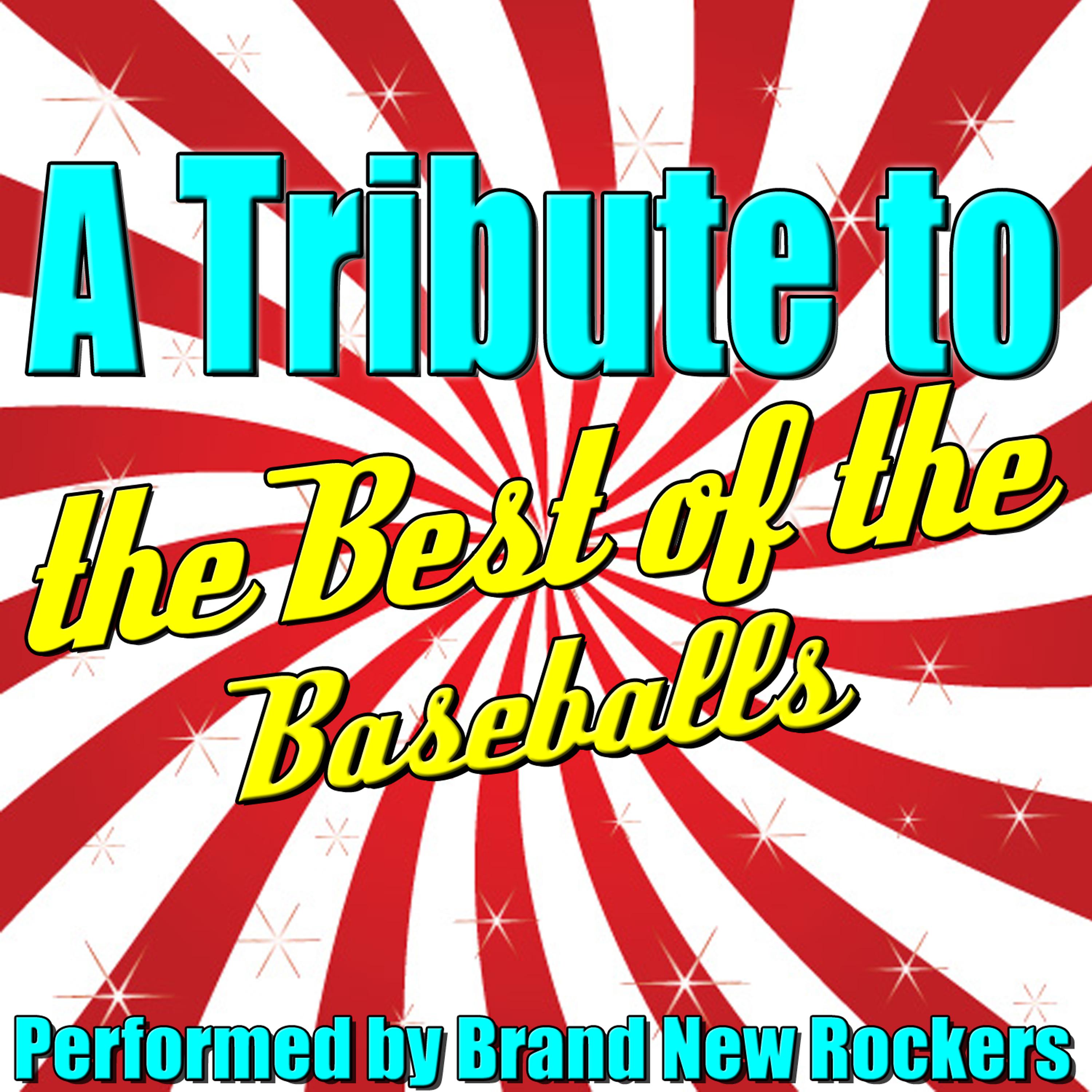 Постер альбома A Tribute to the Best of the Baseballs