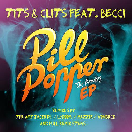 Постер альбома Pill Popper The Remixes EP