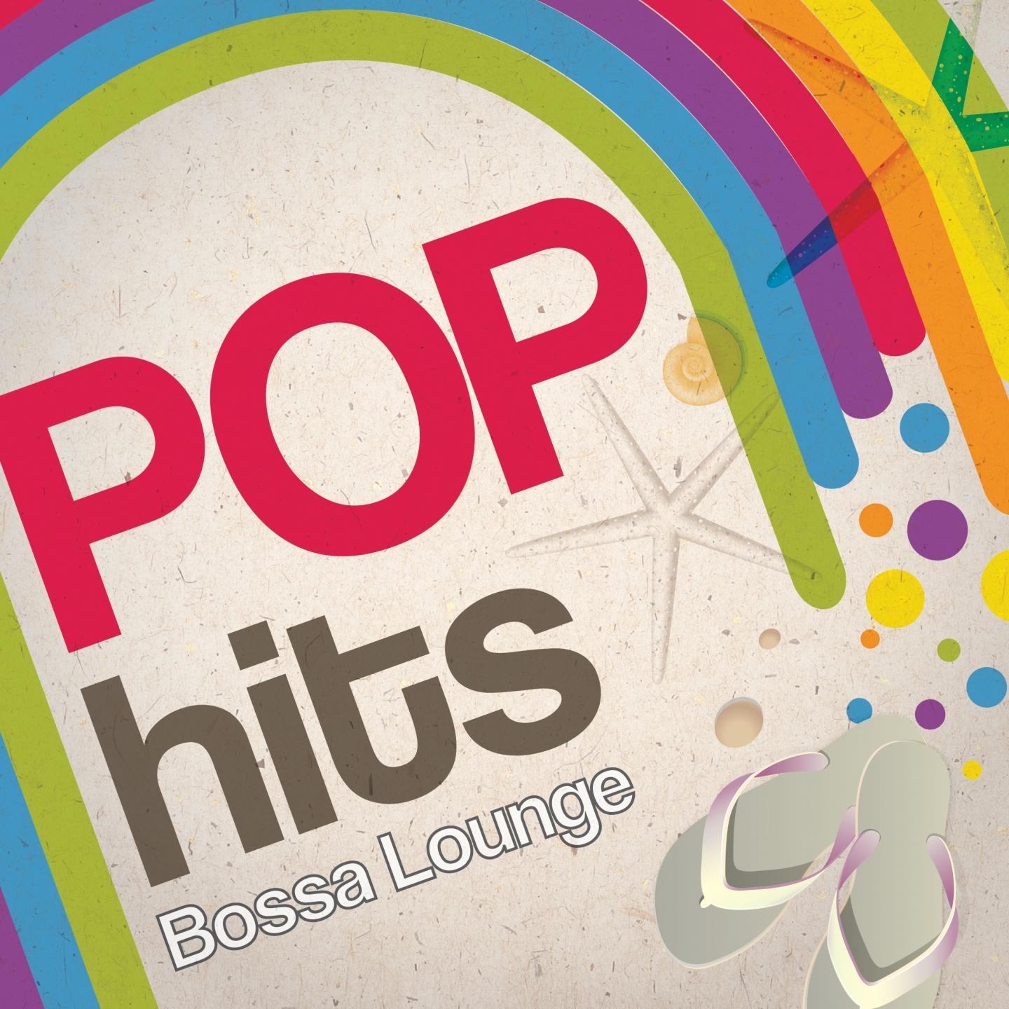 Постер альбома Pop Hits Bossa Lounge, Vol. 1 (Bossa Style)