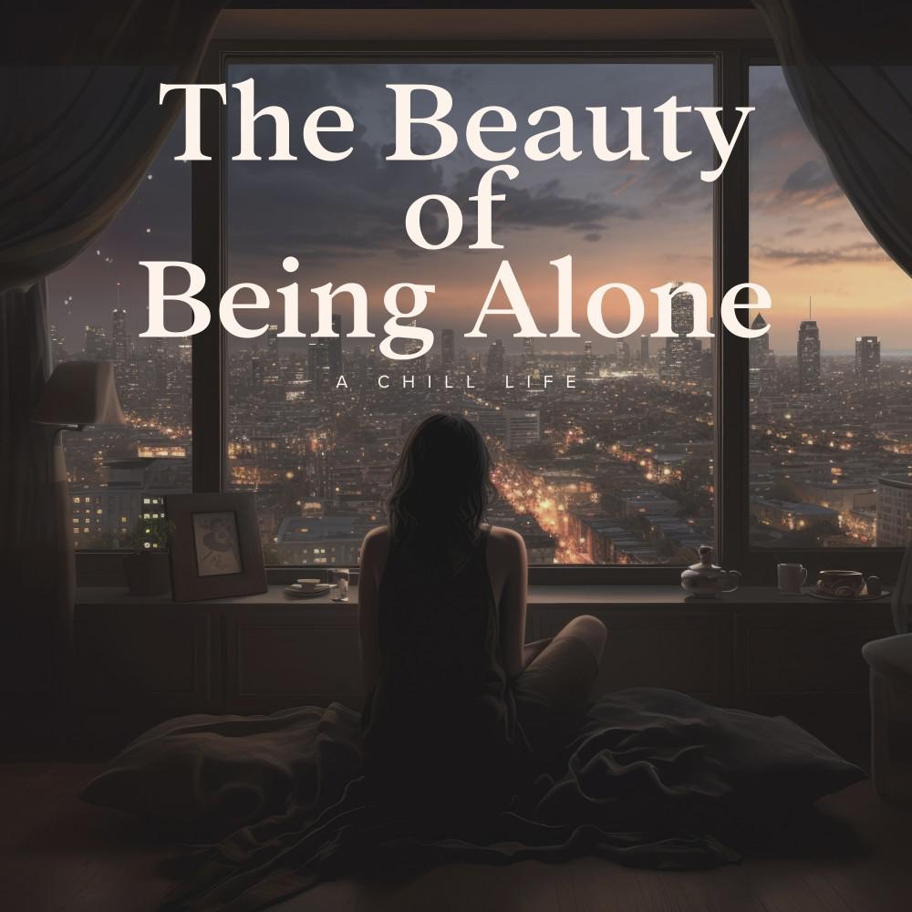 Постер альбома The Beauty of Being Alone