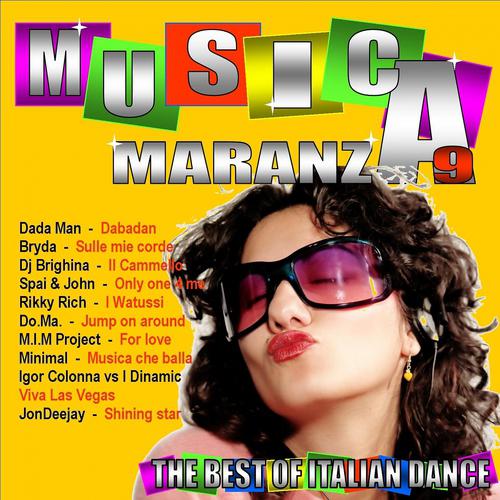Постер альбома Musica maranza, vol. 9 (The Best of Italian Dance)