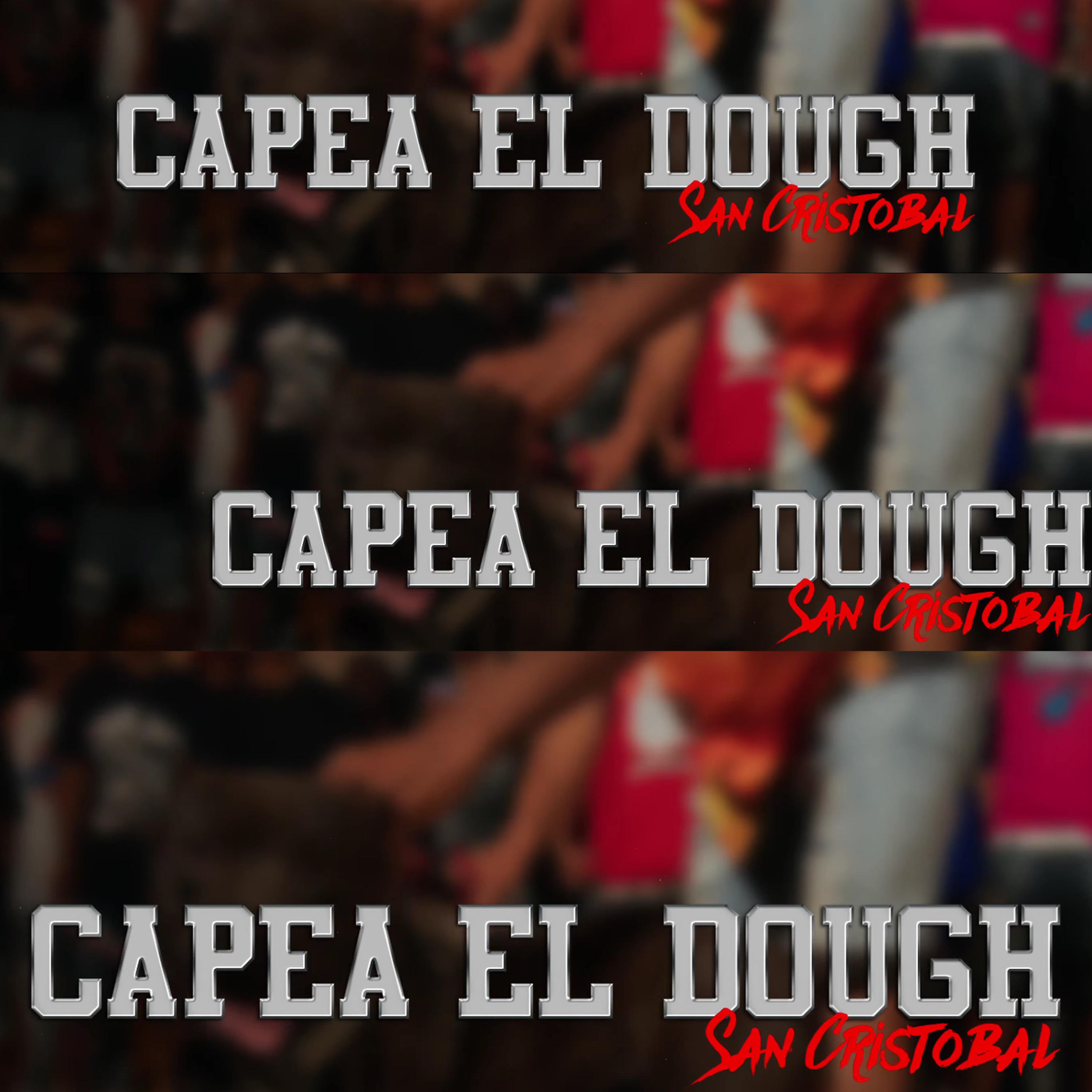 Постер альбома Capea el Dough Sc