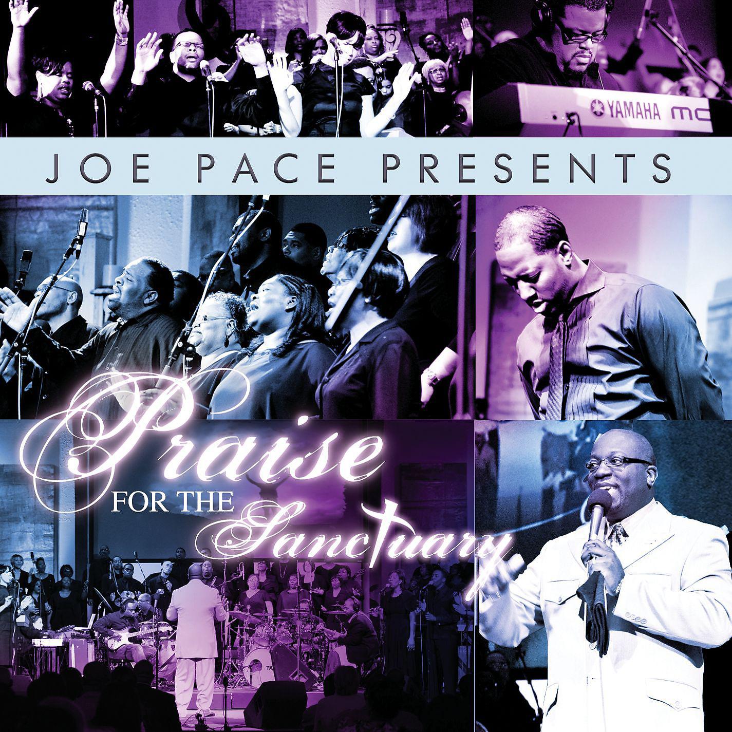 Постер альбома Joe Pace Presents: Praise For The Sanctuary