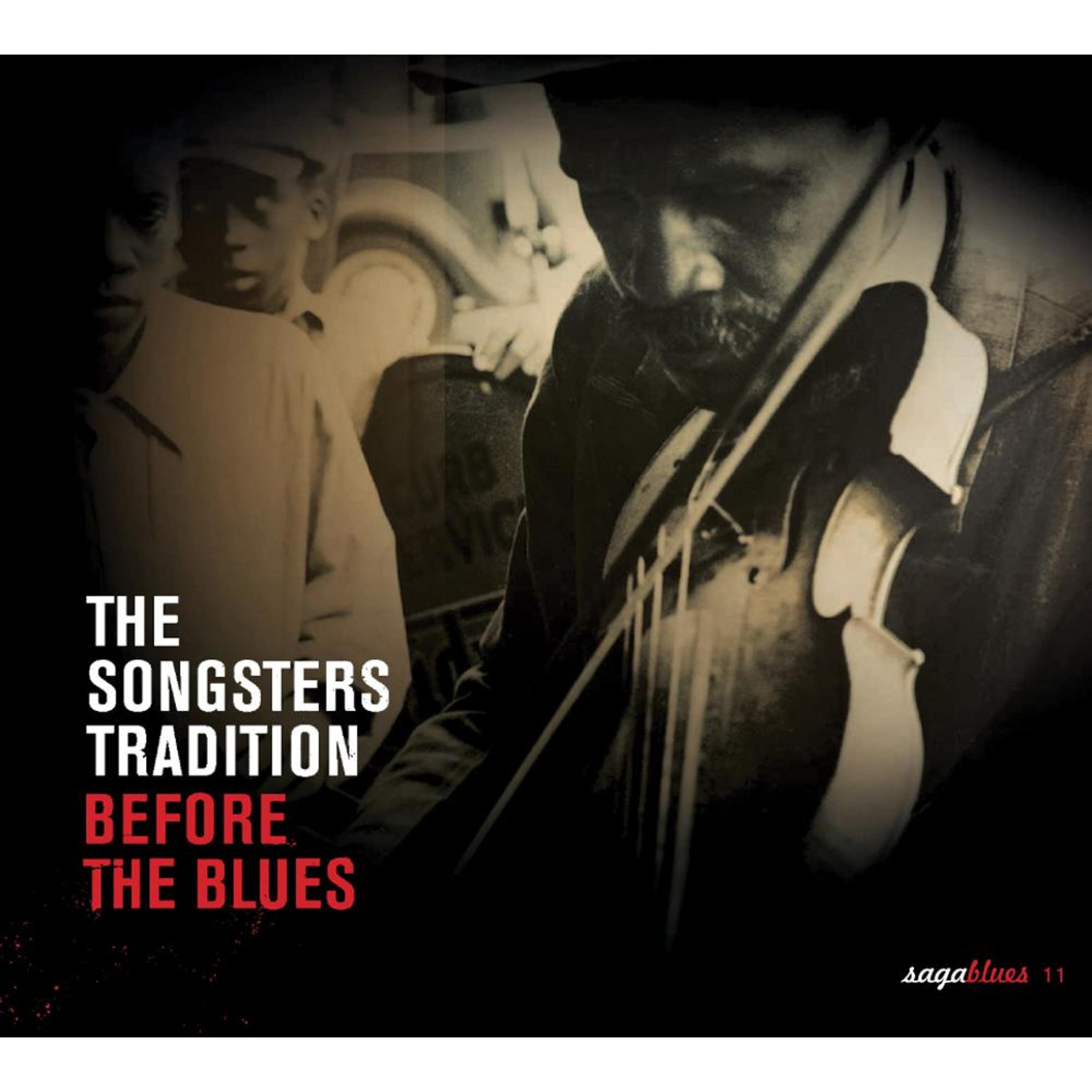 Постер альбома Saga Blues: The Songsters Tradition "Before the Blues"