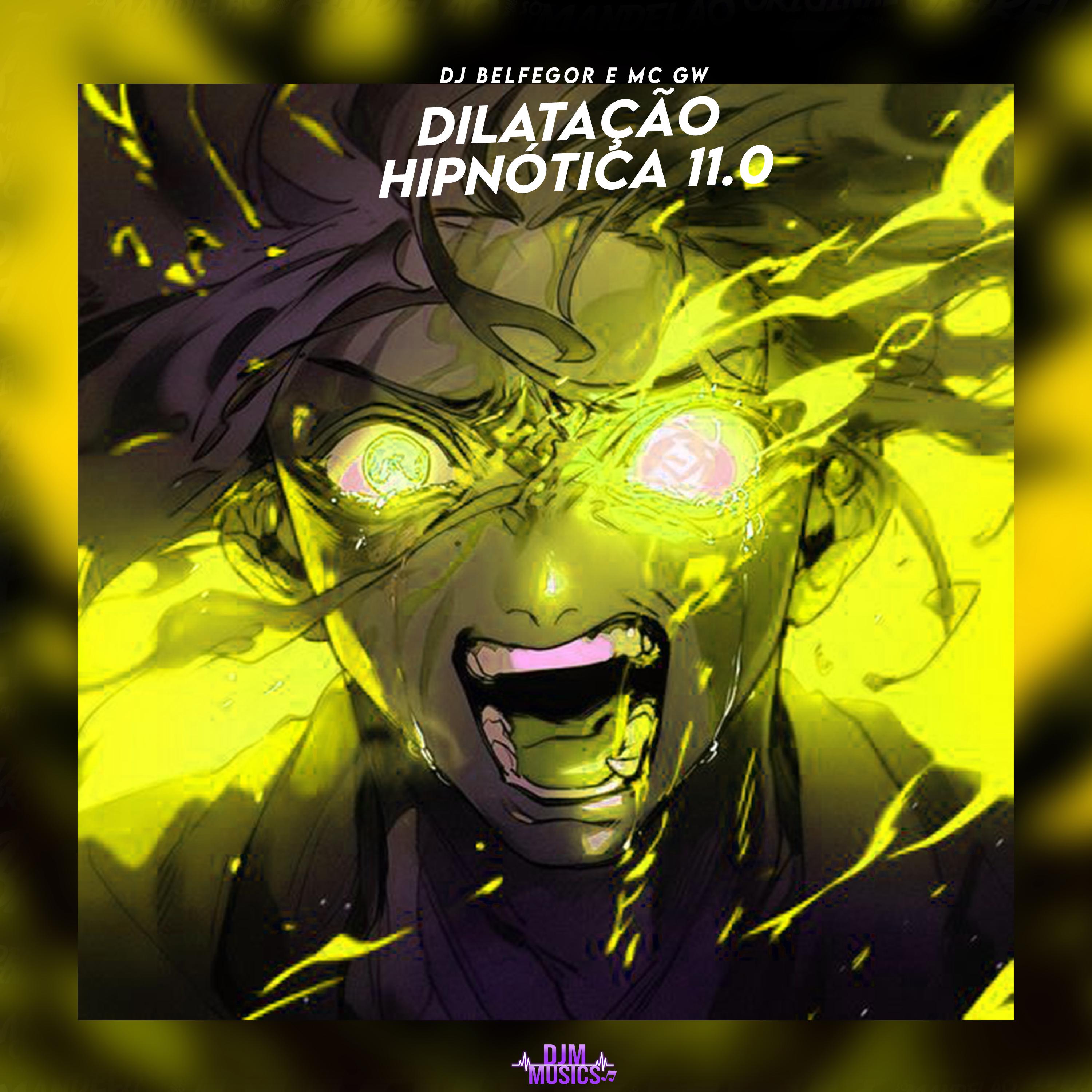 Постер альбома Dilatação Hipnótica 11.0