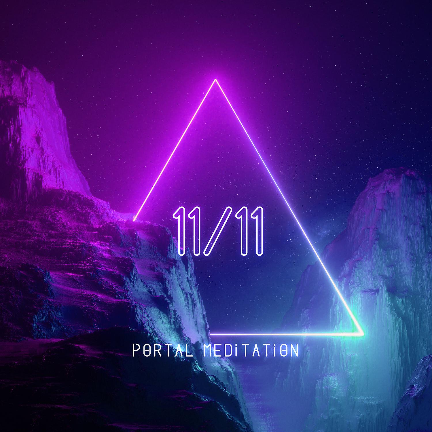 Постер альбома 11/11 Portal Meditation: Energy Activation