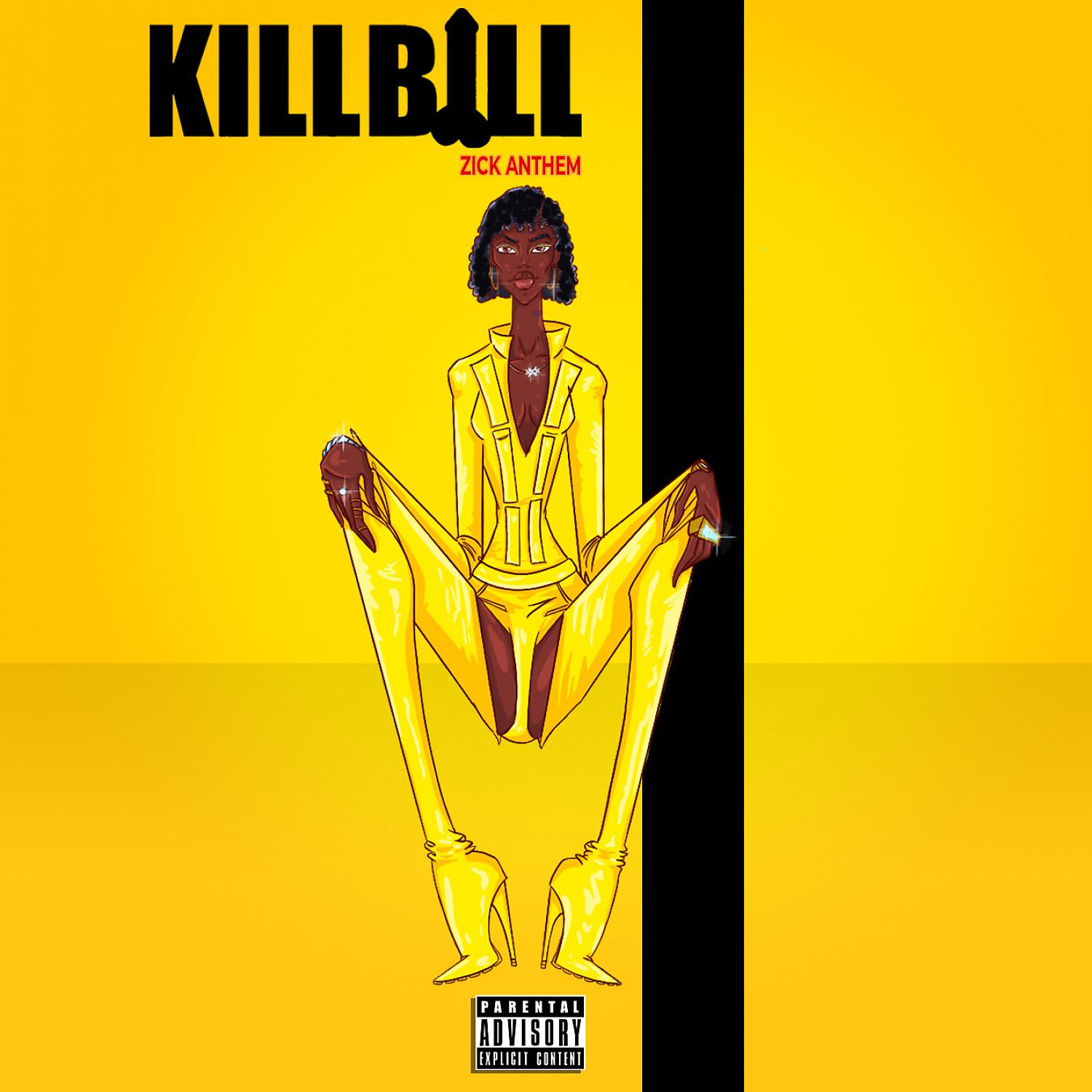 Постер альбома KILL BILL (ZICK ANTHEM)