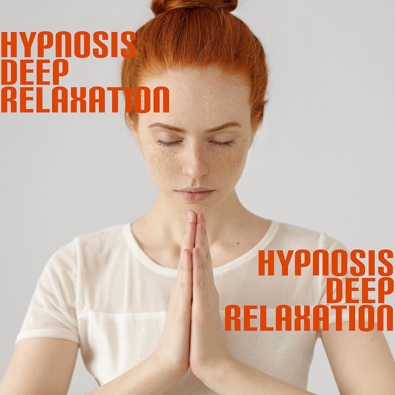Постер альбома Hypnosis Deep Relaxation