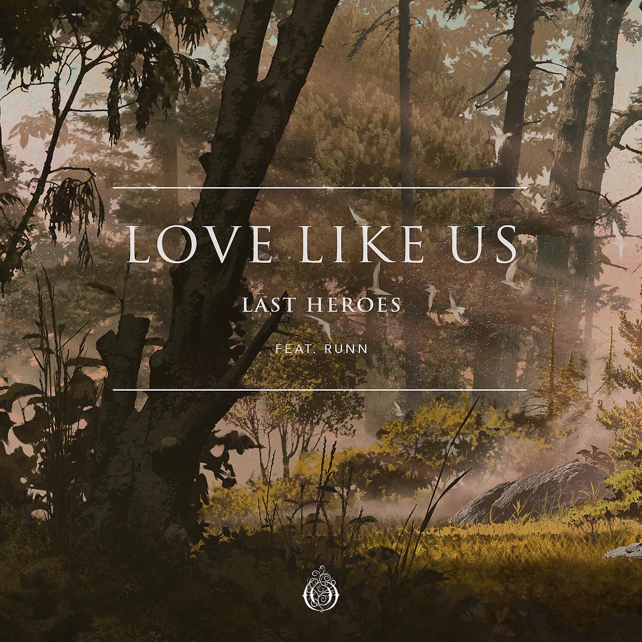 Постер альбома Love Like Us (feat. RUNN)