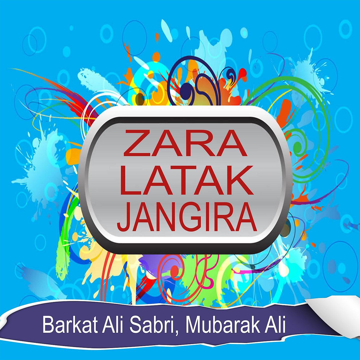 Постер альбома Zara Latak Jangira