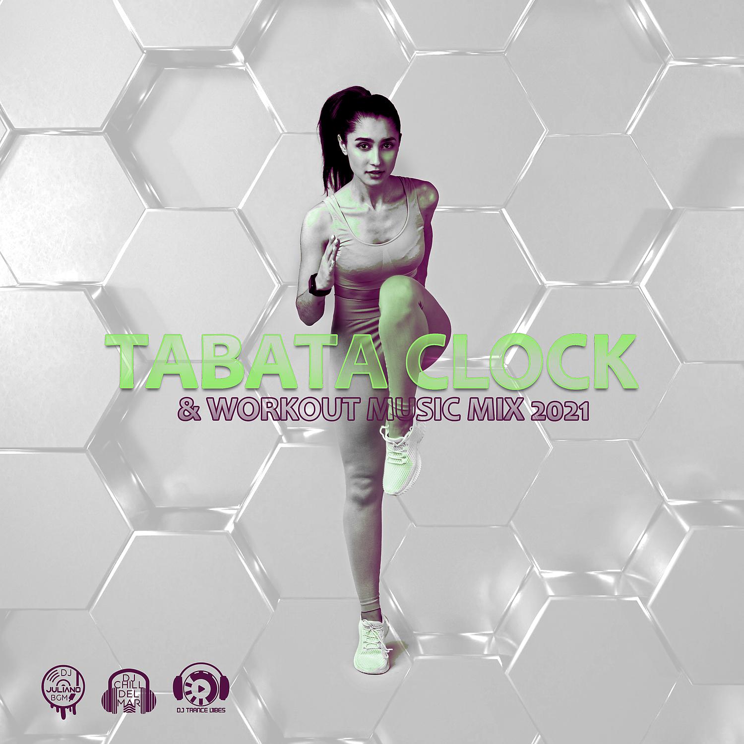 Постер альбома Tabata Clock & Workout Music Mix 2021: Interval Timer & High Intensity