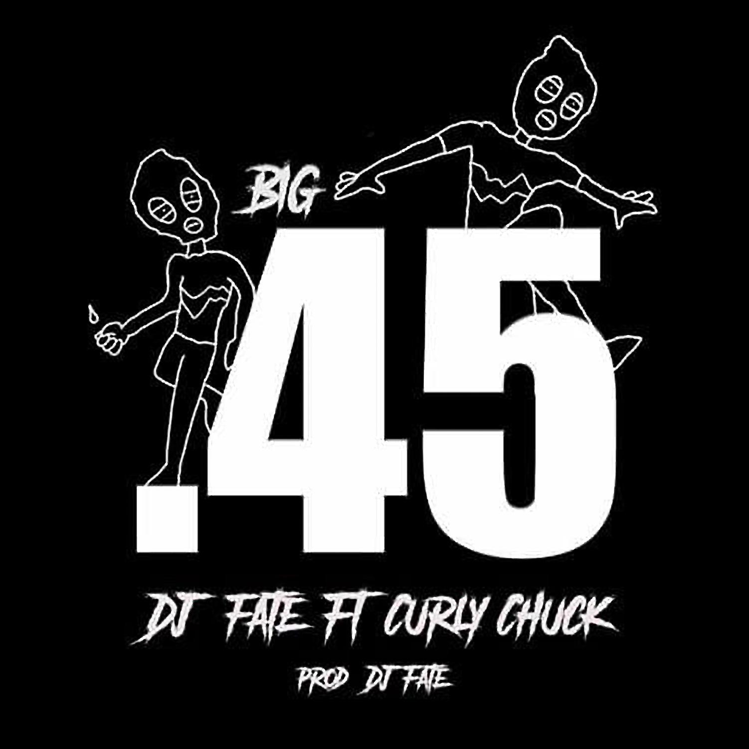 Постер альбома Big .45 (feat. Curly Chuck)