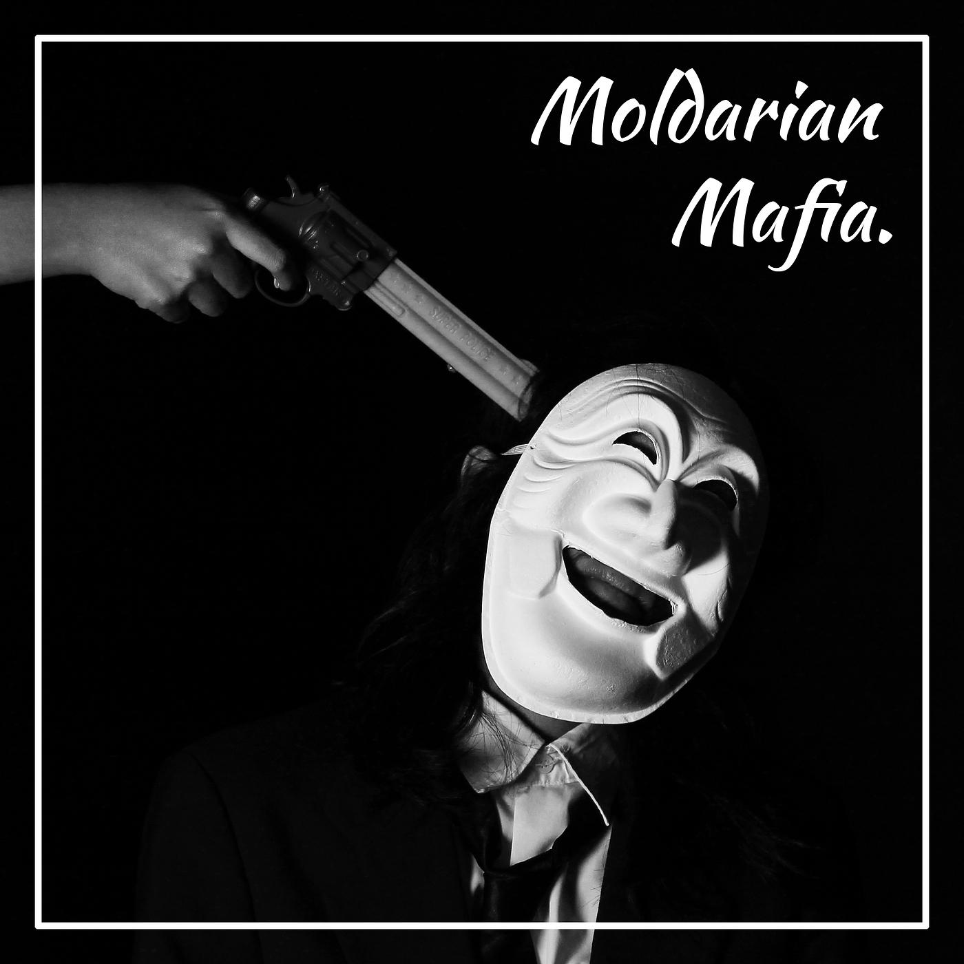 Постер альбома Moldarian Mafia