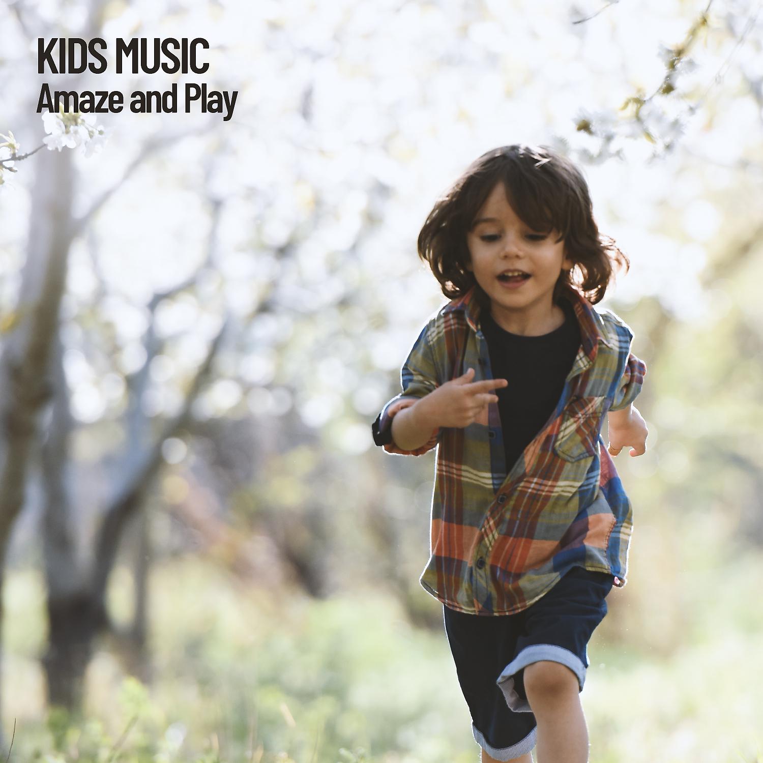 Постер альбома Kids Music: Amaze and Play