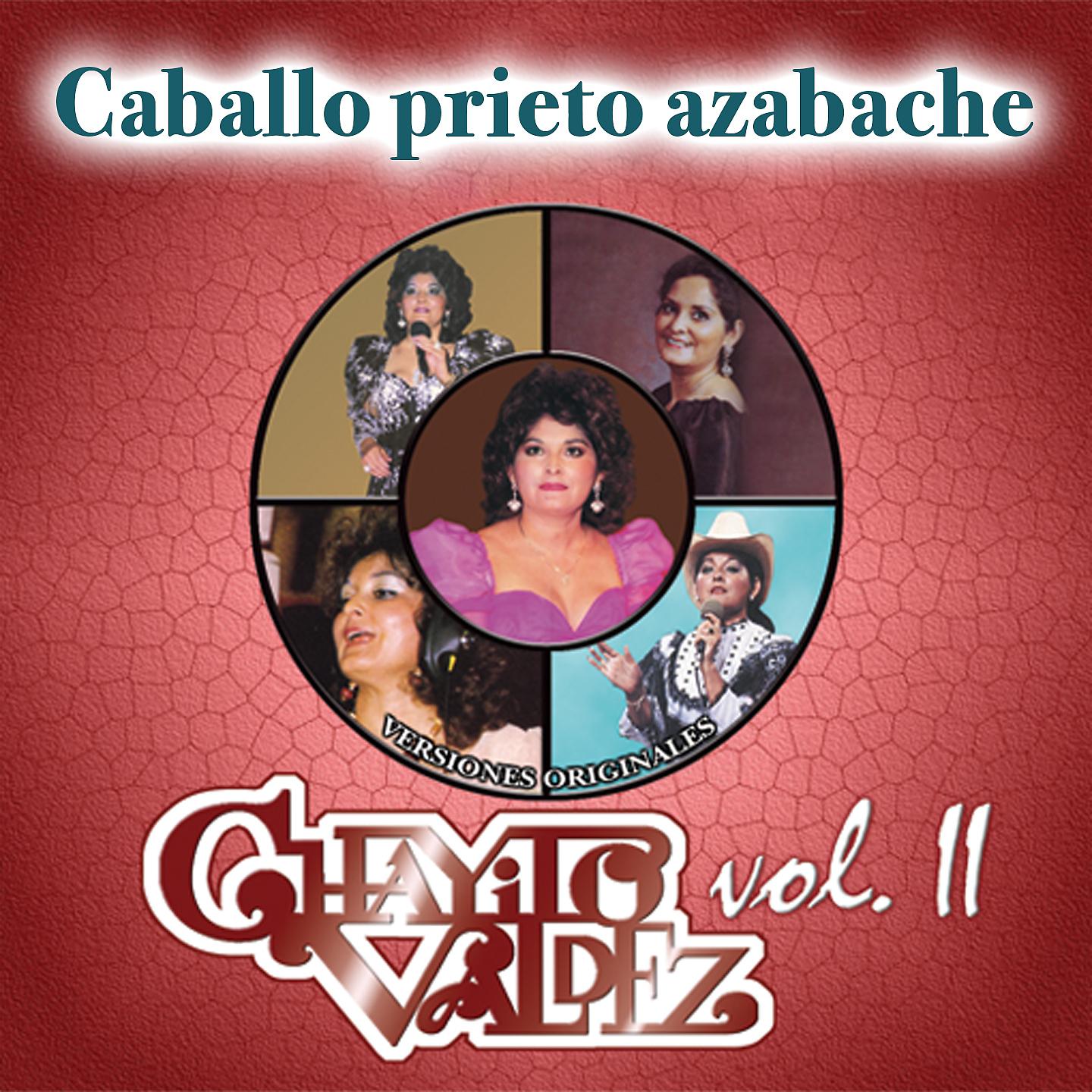 Постер альбома Chayito Valdez Vol..II - Caballo Prieto Azabache