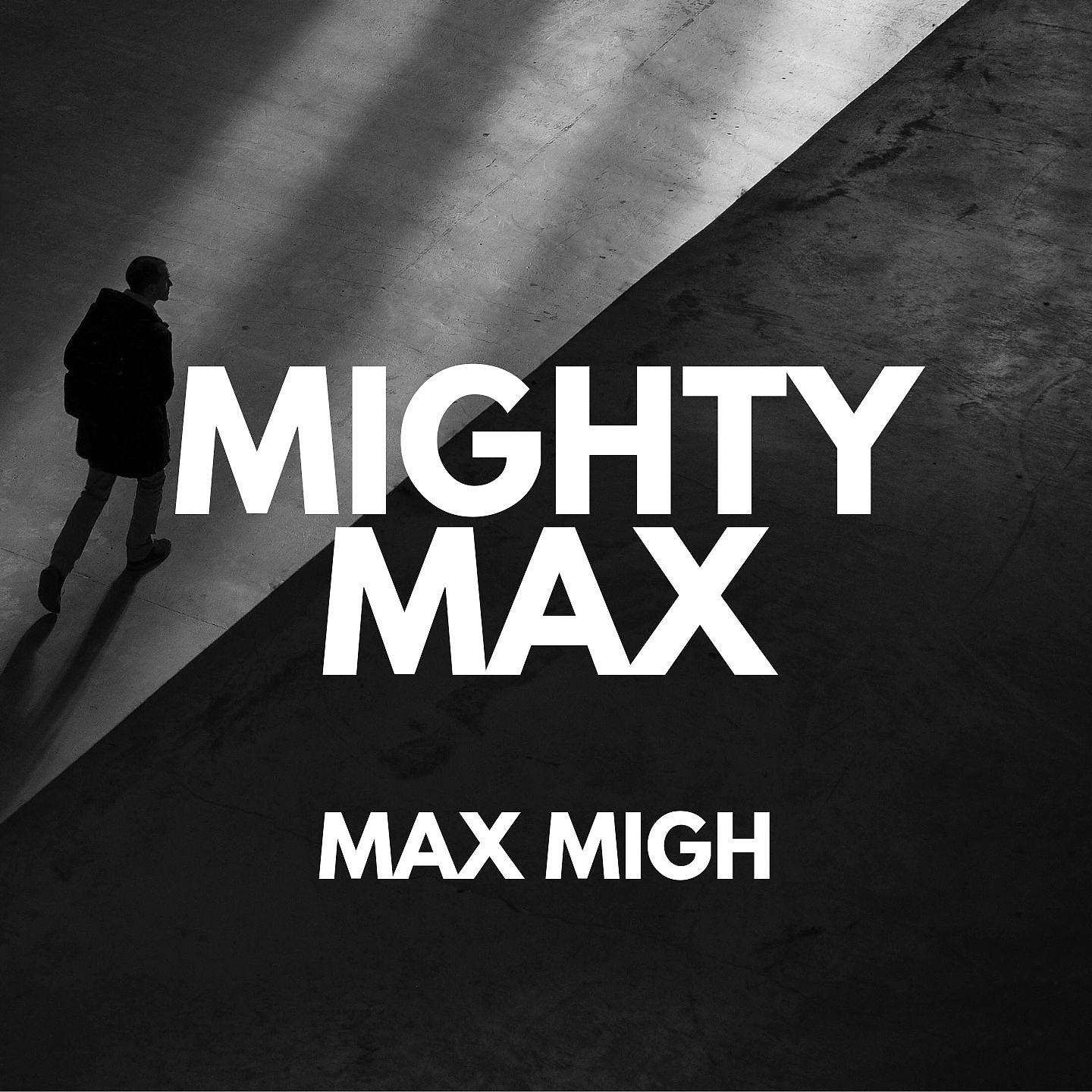 Постер альбома Max Migh