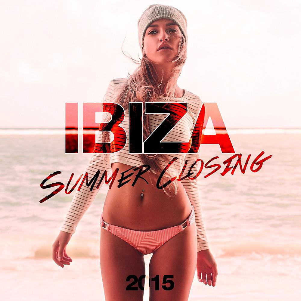 Постер альбома Ibiza Summer Closing 2015