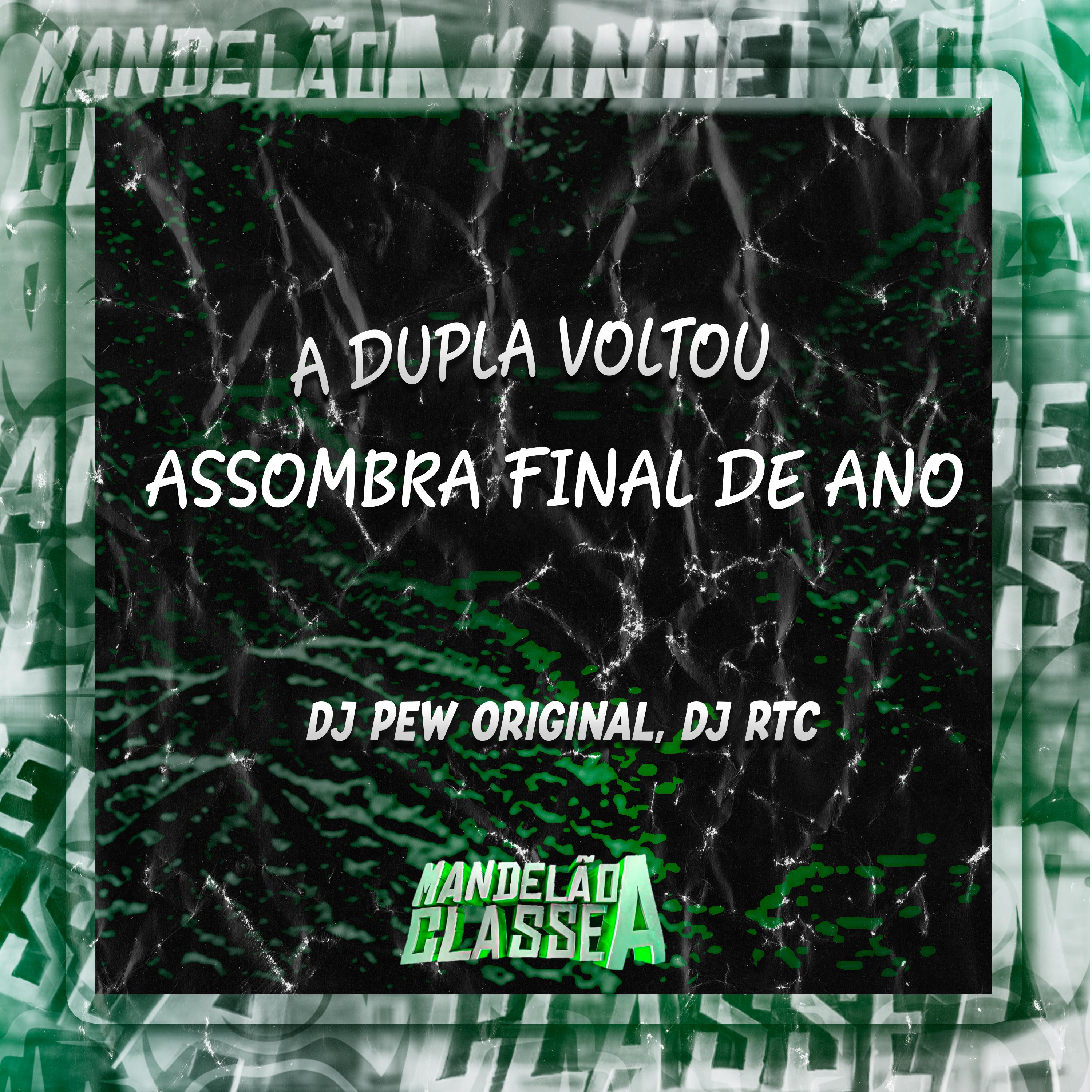 Постер альбома A Dupla Voltou Assombra Final de Ano