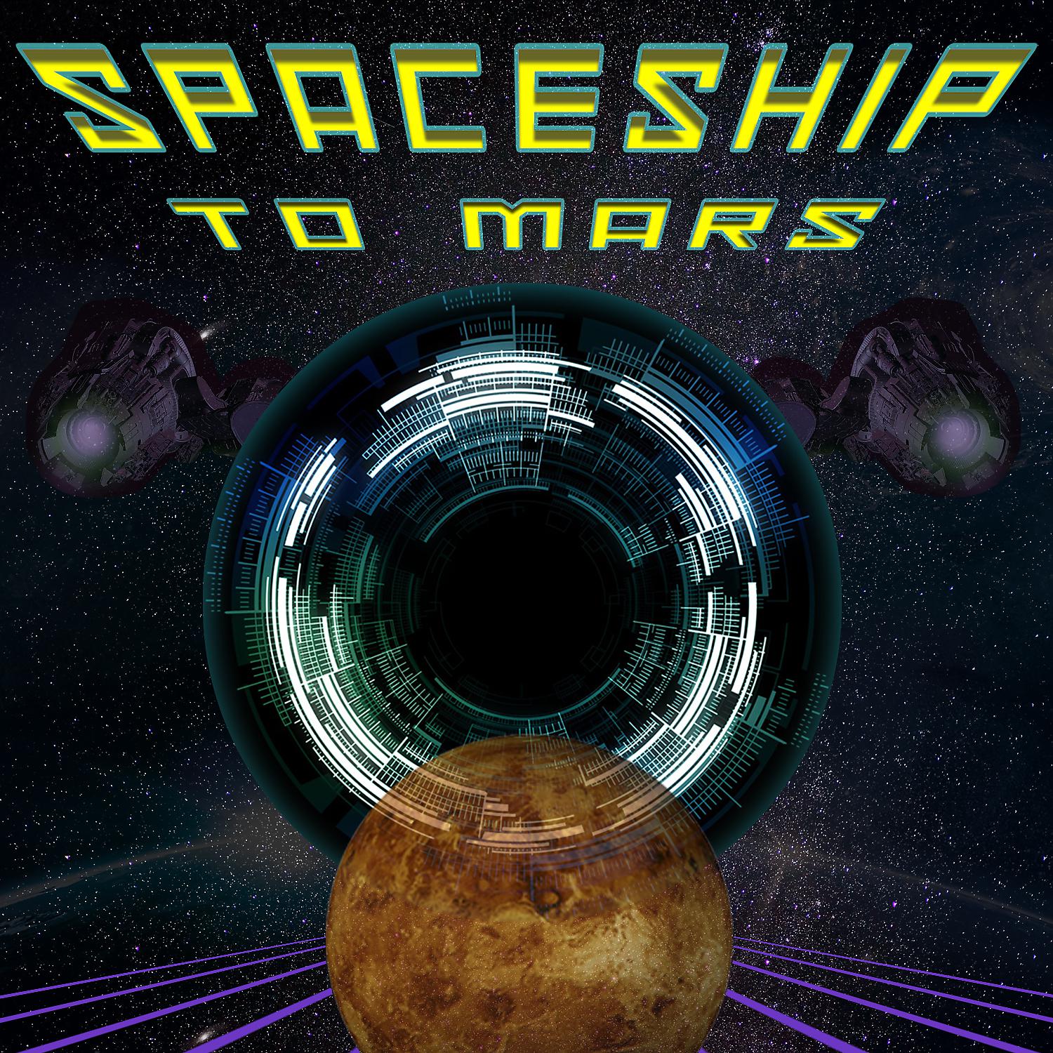Постер альбома Spaceship to Mars