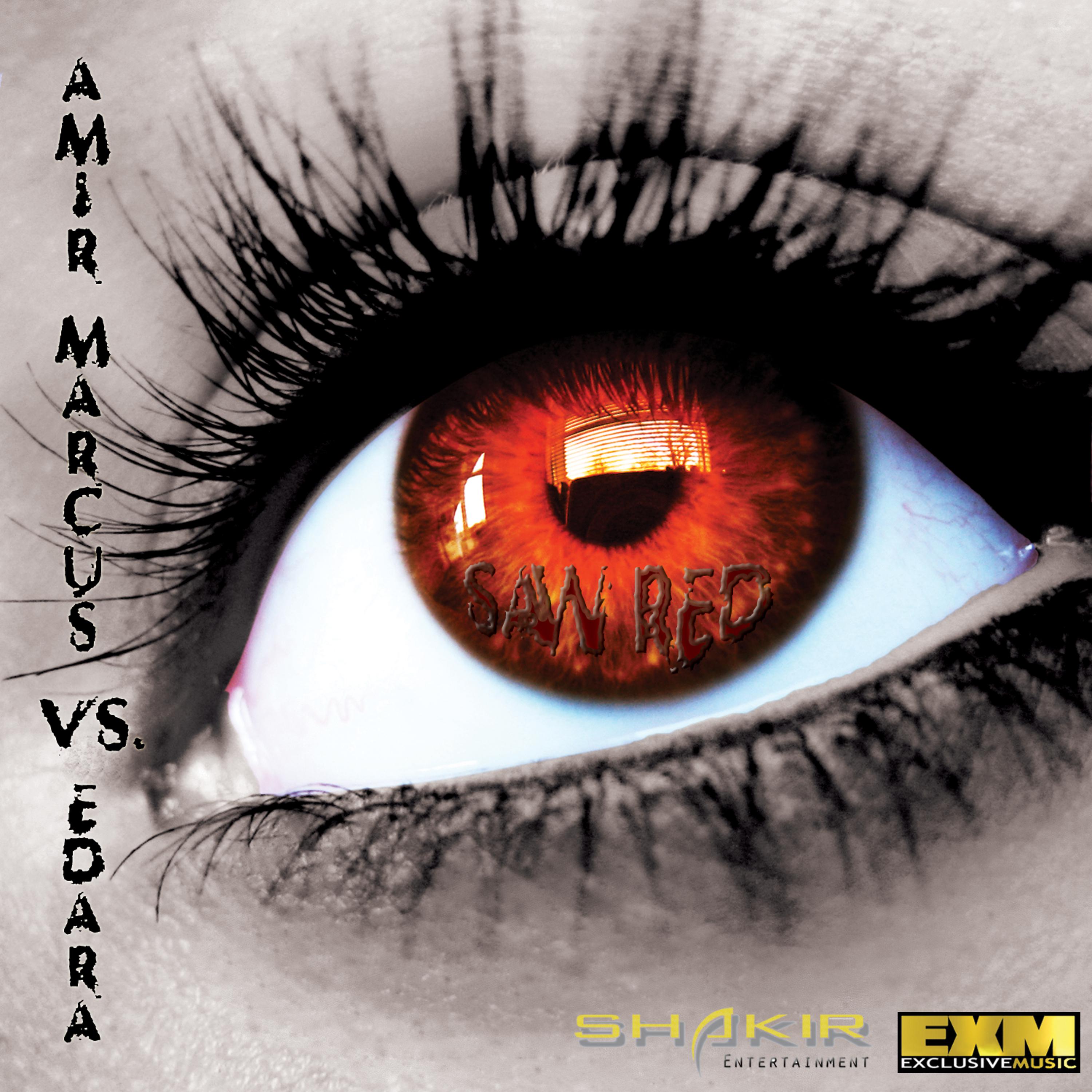 Постер альбома Amir Marcus VS Edara - Saw Red
