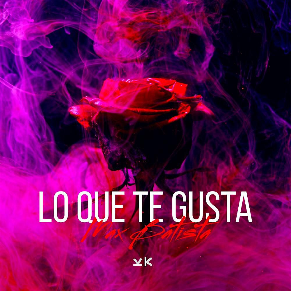 Постер альбома Lo Que Te Gusta