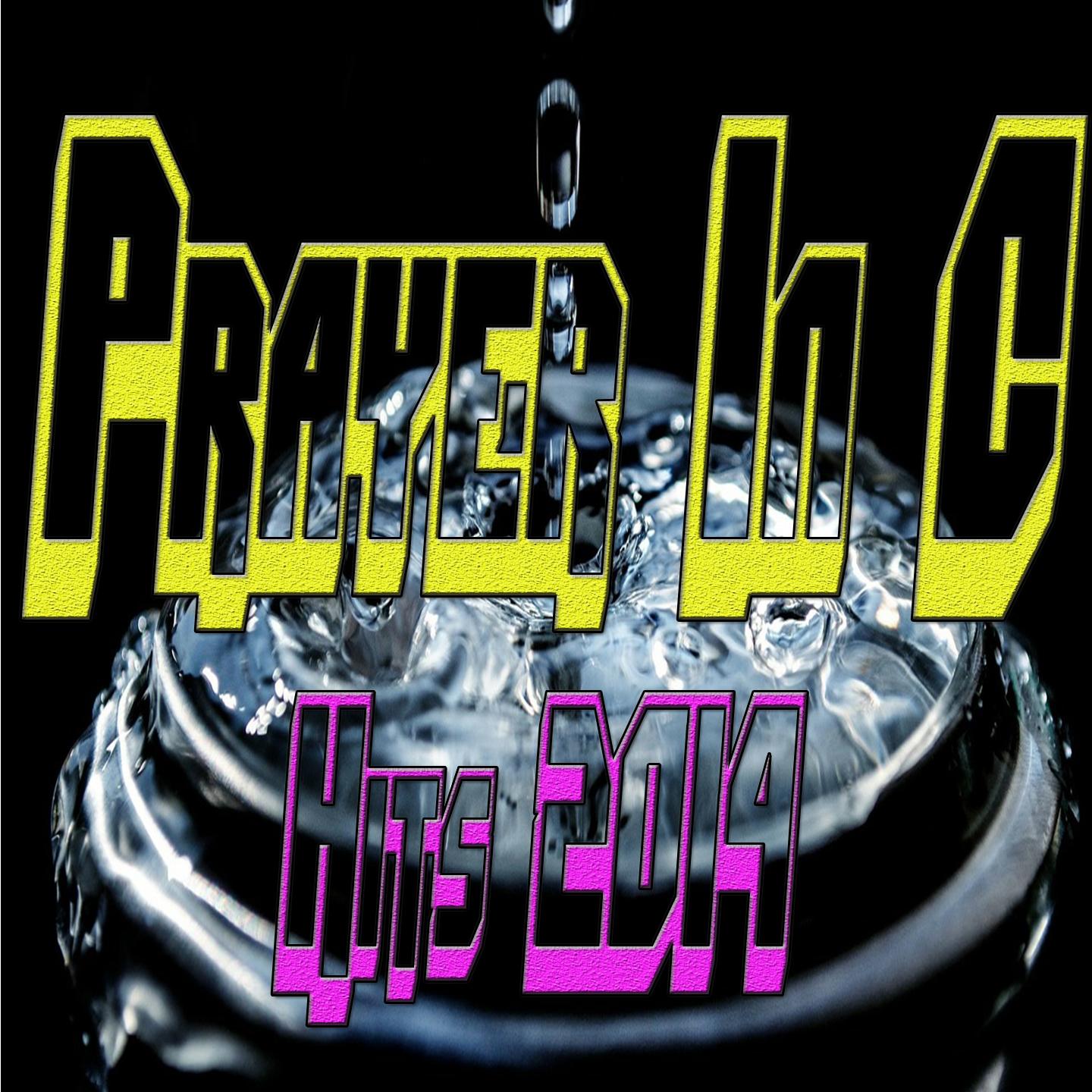 Постер альбома Prayer in C: Hits 2014